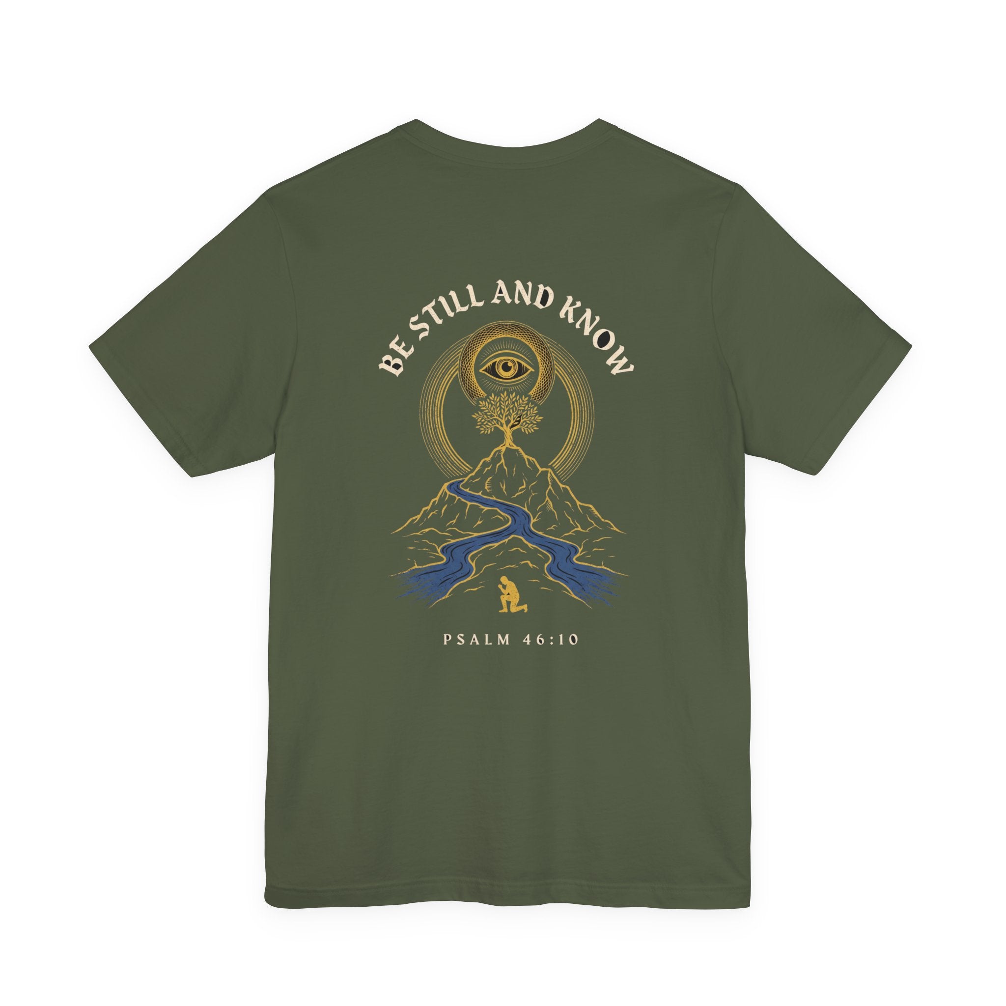 Be Still and Know That I Am God Christian Tee | Psalm 46:10 Faith Bible Verse Shirt
