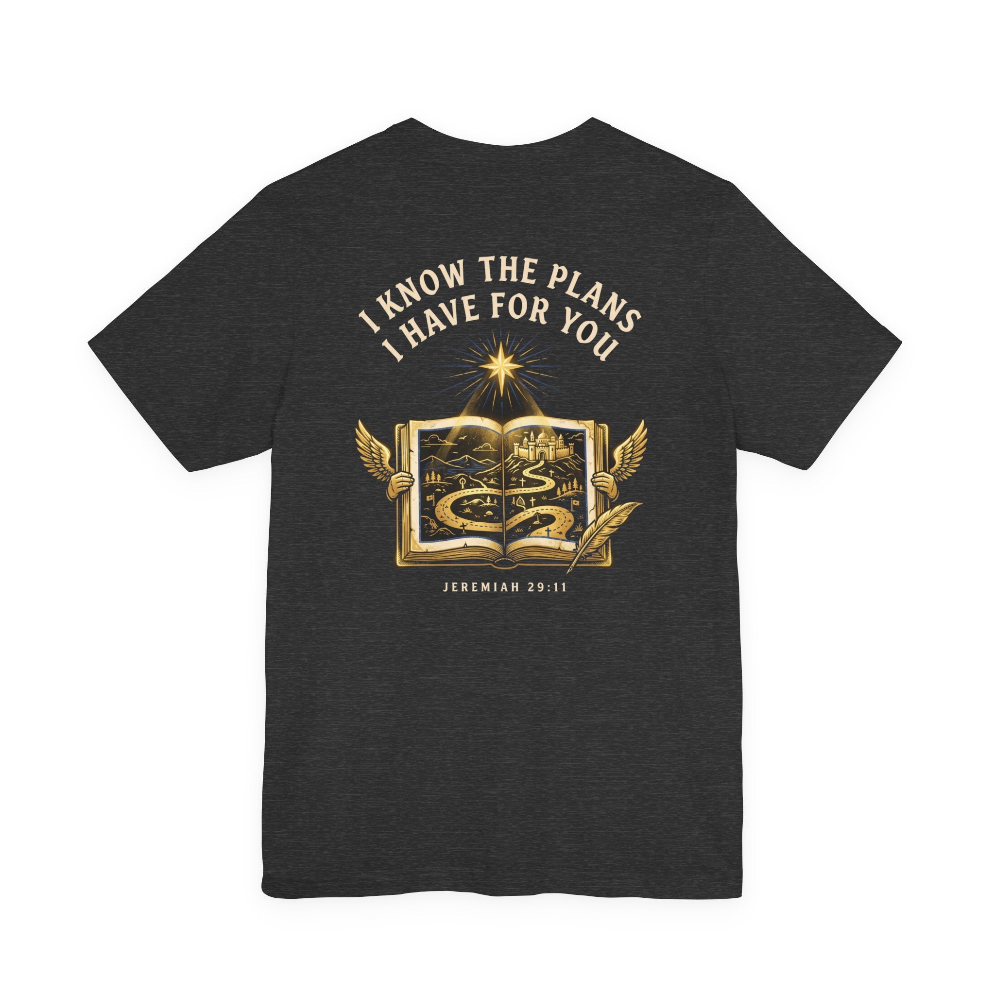 For I Know the Plans I Have For You Christian Tee | Faith Bible Verse Shirt
