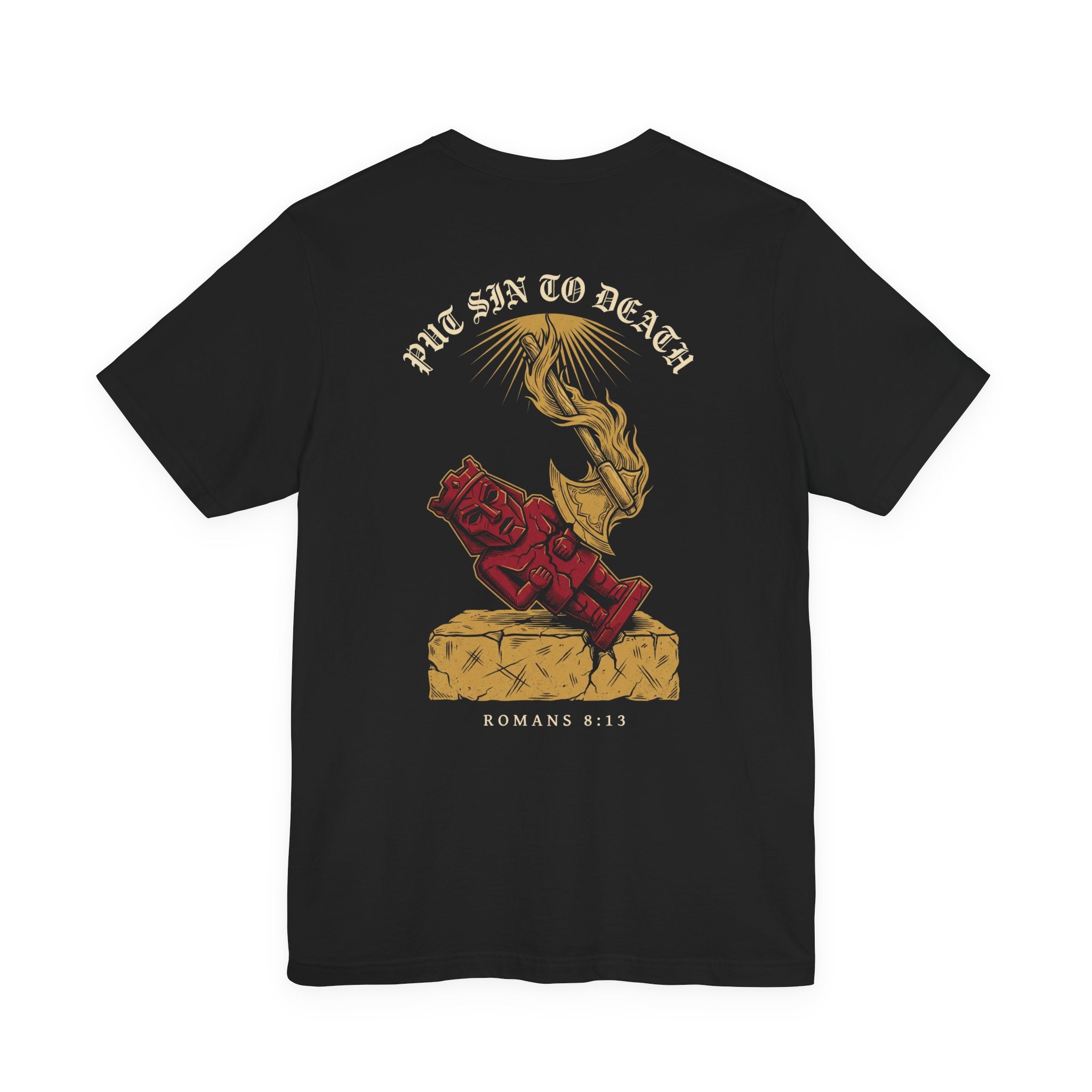 Put Sin to Death Christian Tee | Reformed Warrior Faith Shirt