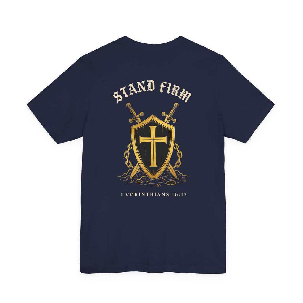 Stand Firm in the Faith Christian Tee | Reformed Warrior Faith Shirt