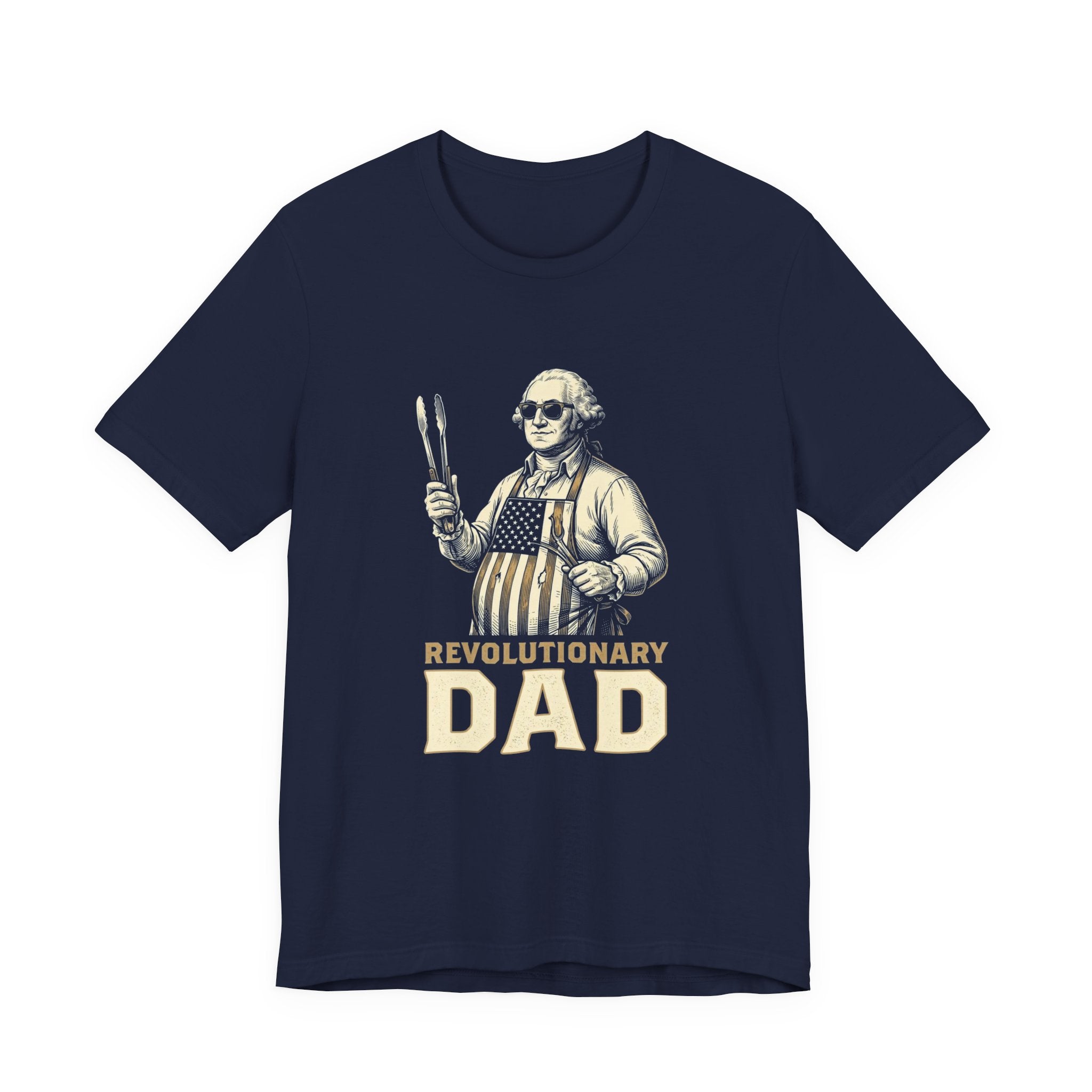 Revolutionary Dad T-Shirt | Funny 4th of July Dad Tee | Patriotic Grilling Gift | Founding Father Fathers Day Shirt