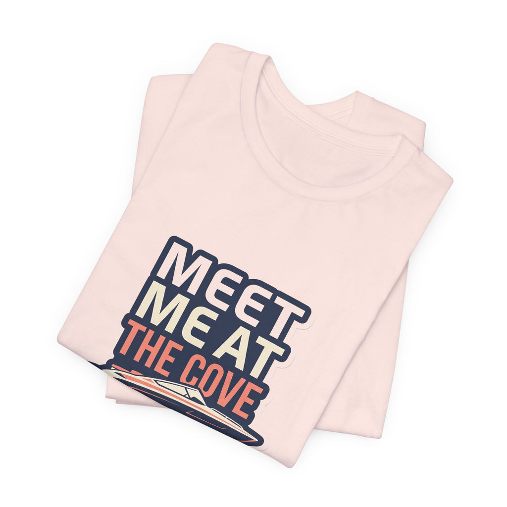 Lake Life T-Shirt - Meet Me at the Cove Boating Tee