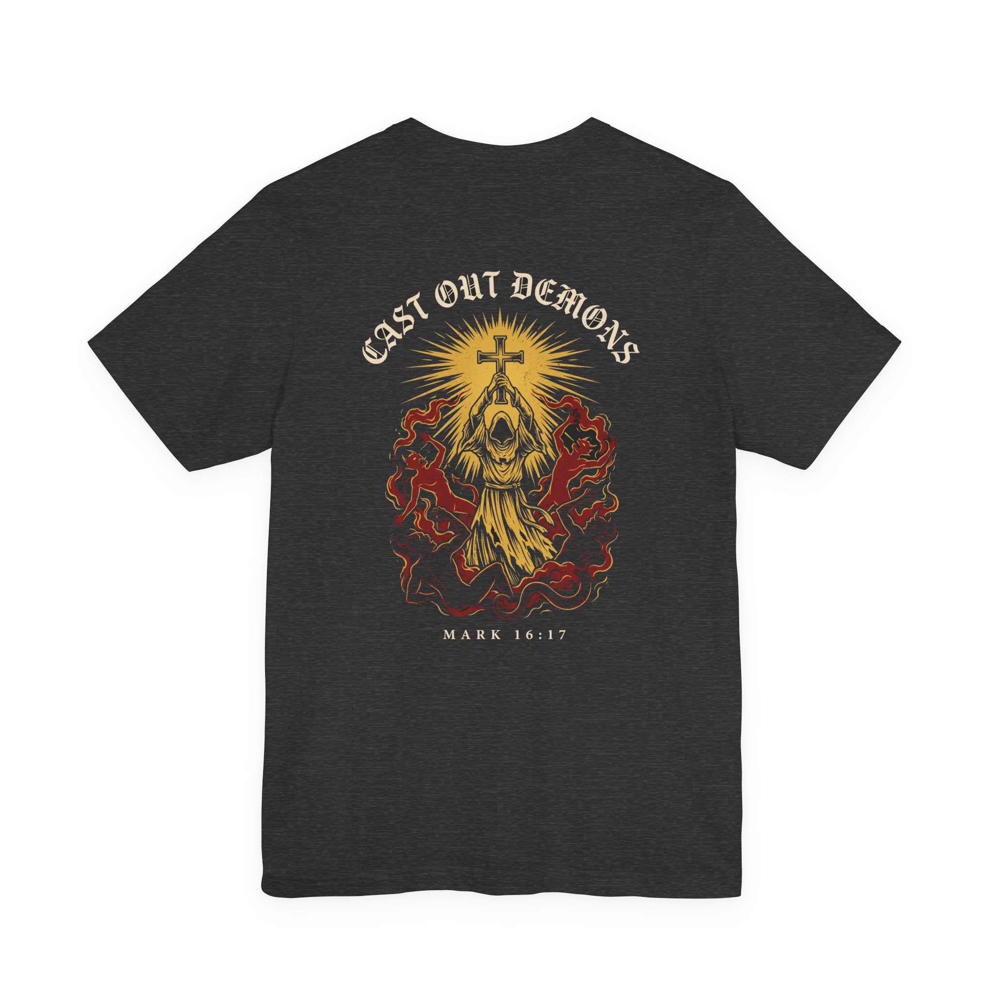 Cast Out Demons in My Name Christian Tee | Warrior Faith Bible Shirt