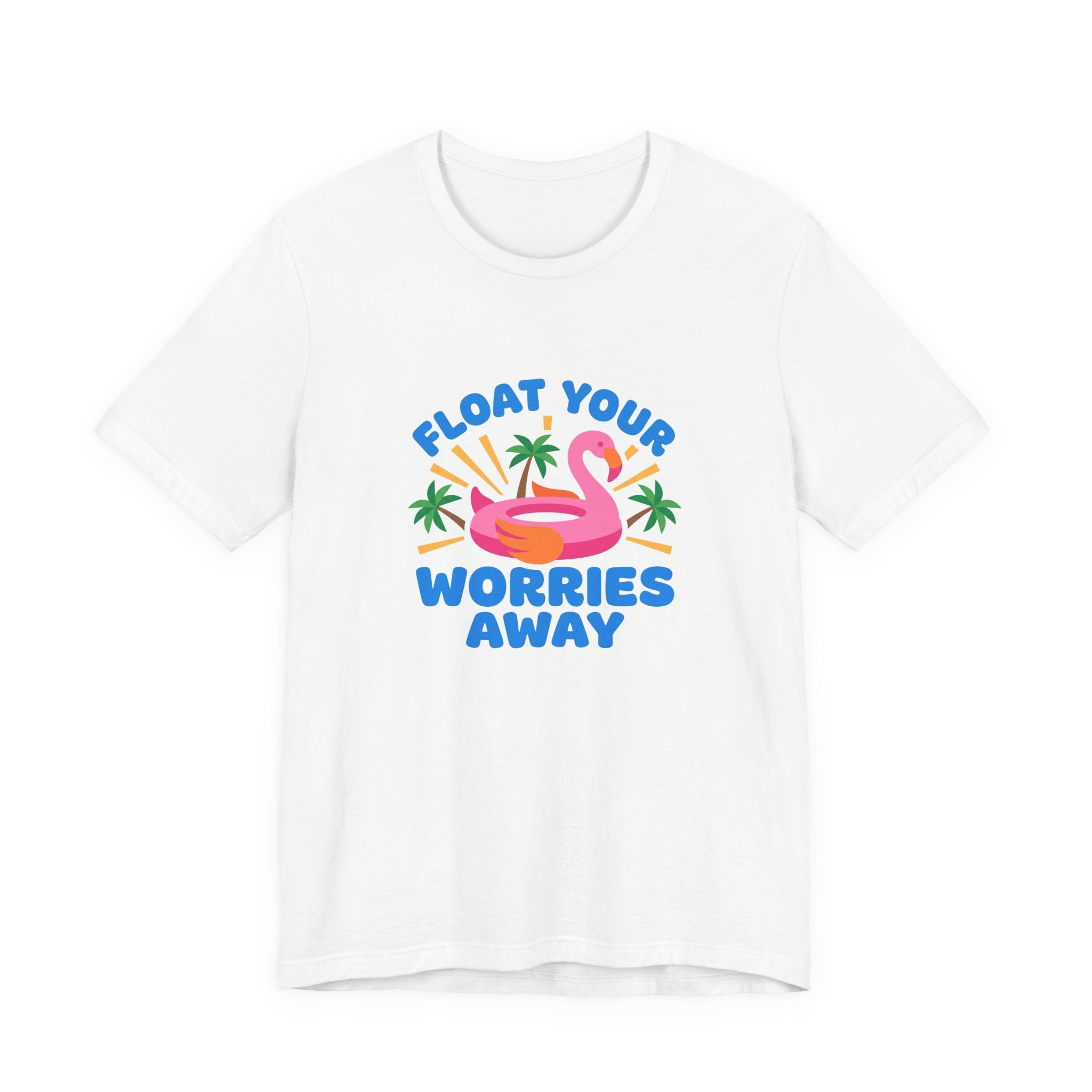 Flamingo Float Pool Tee - Float Your Worries Away Shirt