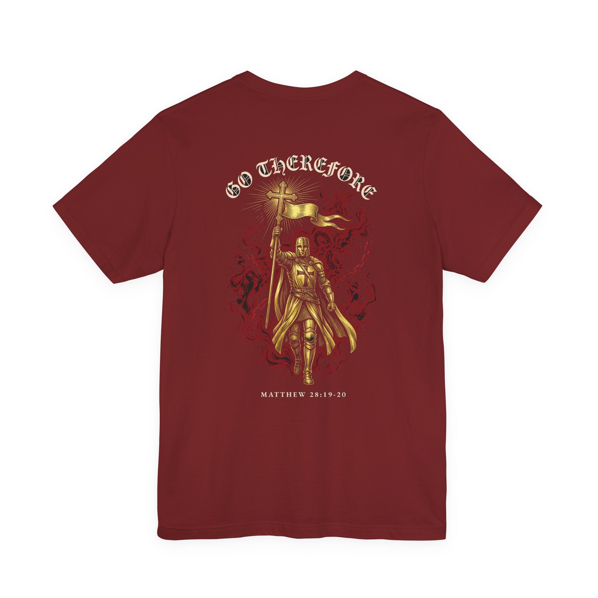 Go Therefore Christian Tee | Reformed Warrior Faith Shirt