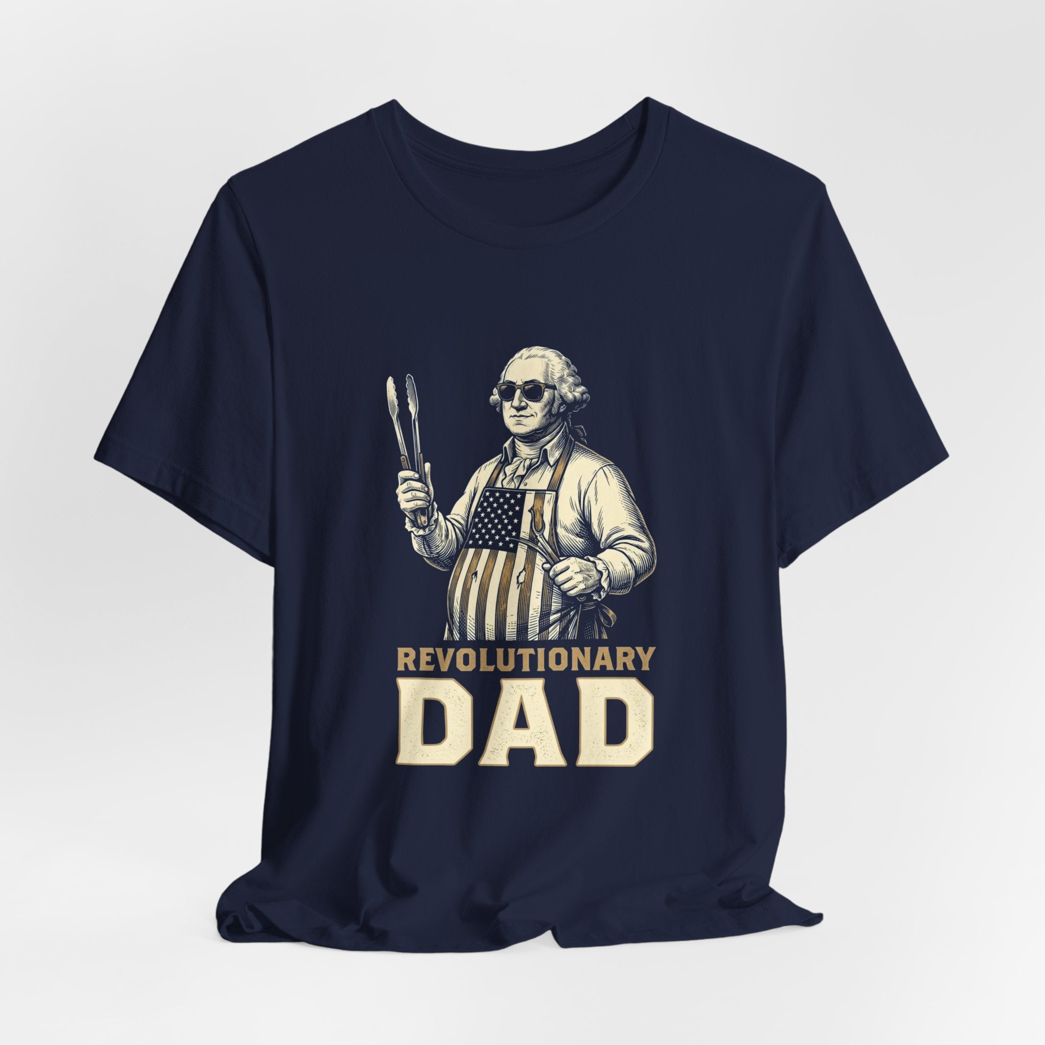 Revolutionary Dad T-Shirt | Funny 4th of July Dad Tee | Patriotic Grilling Gift | Founding Father Fathers Day Shirt