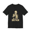 Not Today Britain Funny T-Shirt | Sarcastic 4th of July Washington Tee | Patriotic Independence Gift
