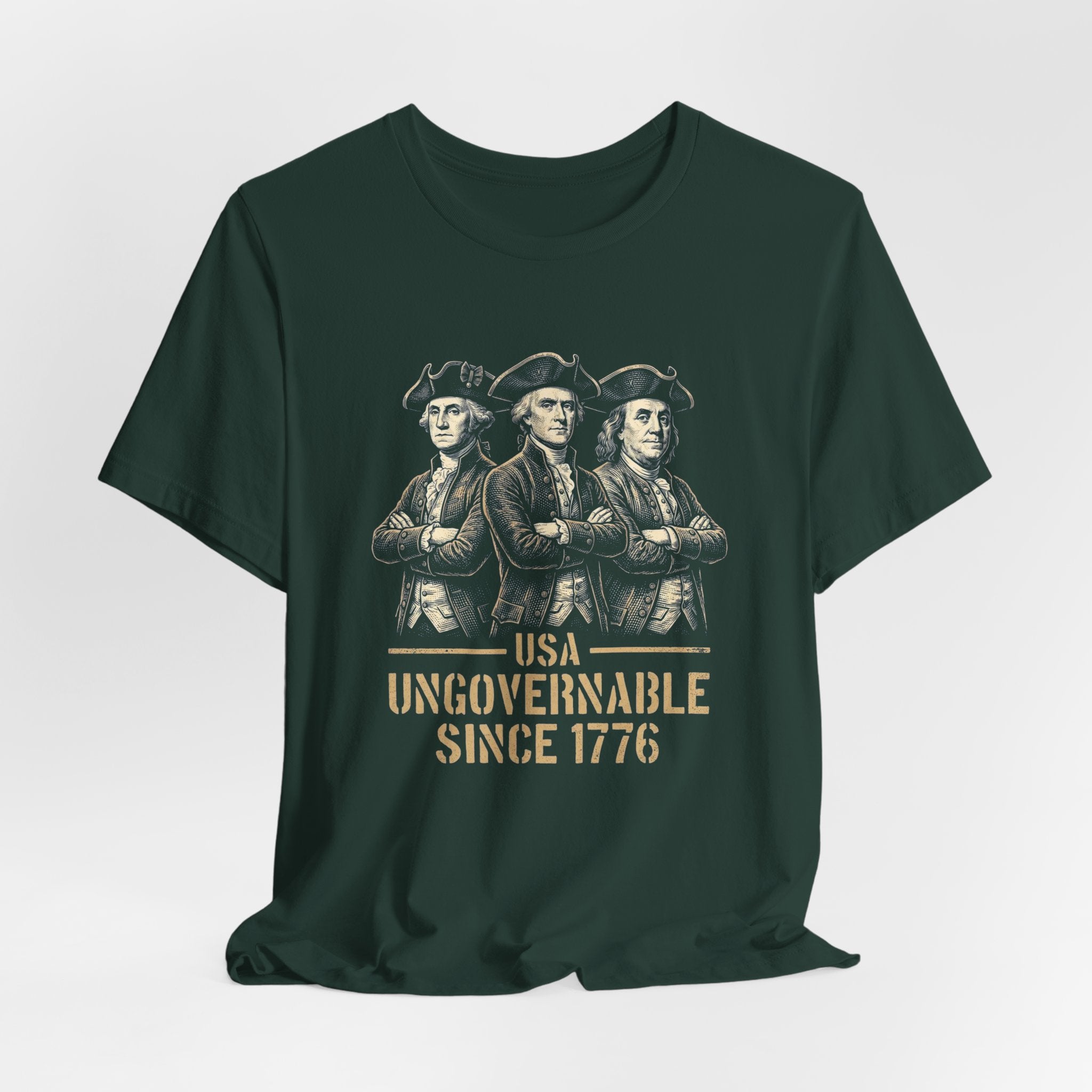 USA Ungovernable Since 1776 T-Shirt | Funny Founding Fathers 4th of July Tee | Patriotic Gift