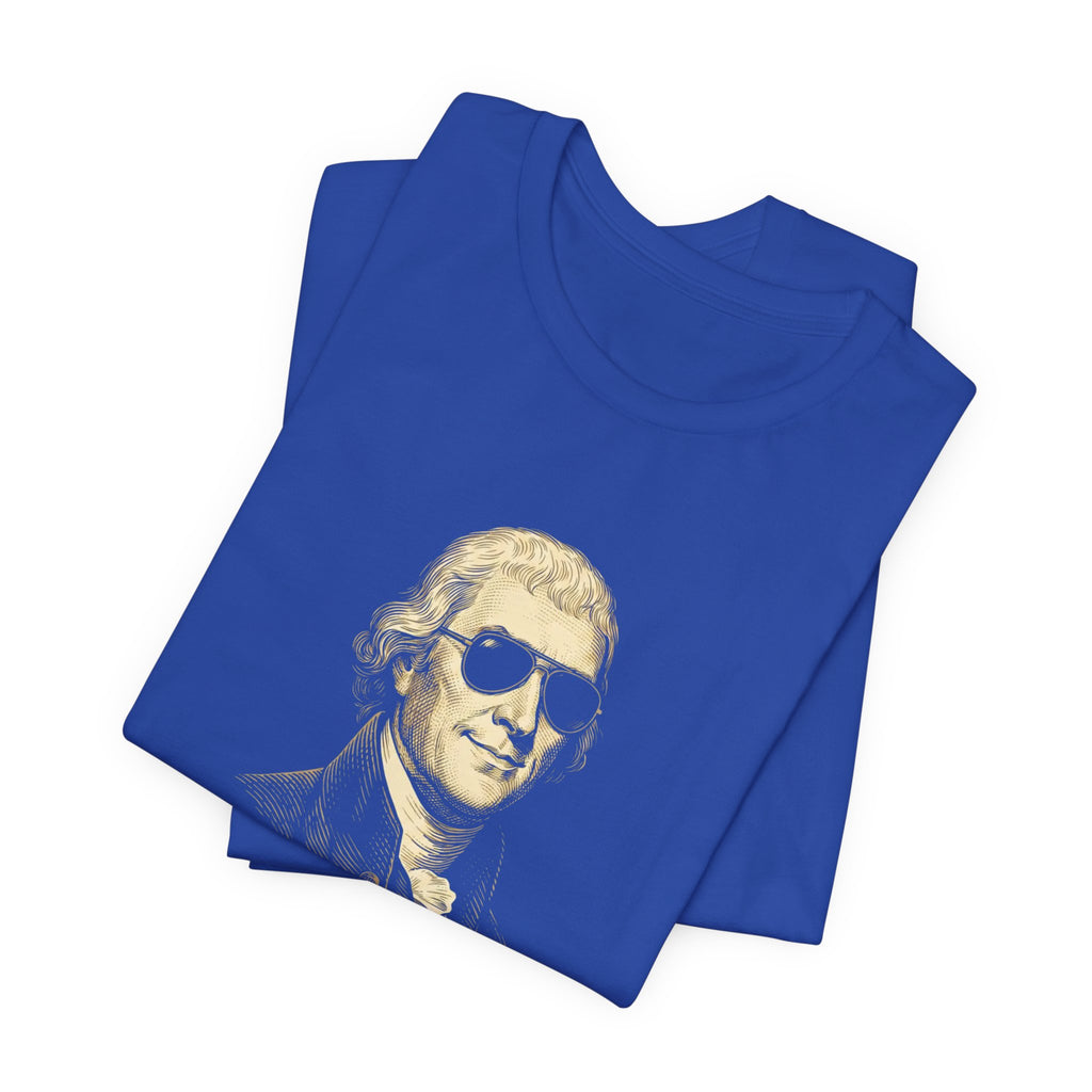 I'd Rather Be Committing Treason T-Shirt | Funny Founding Fathers 4th of July Tee | History Gift