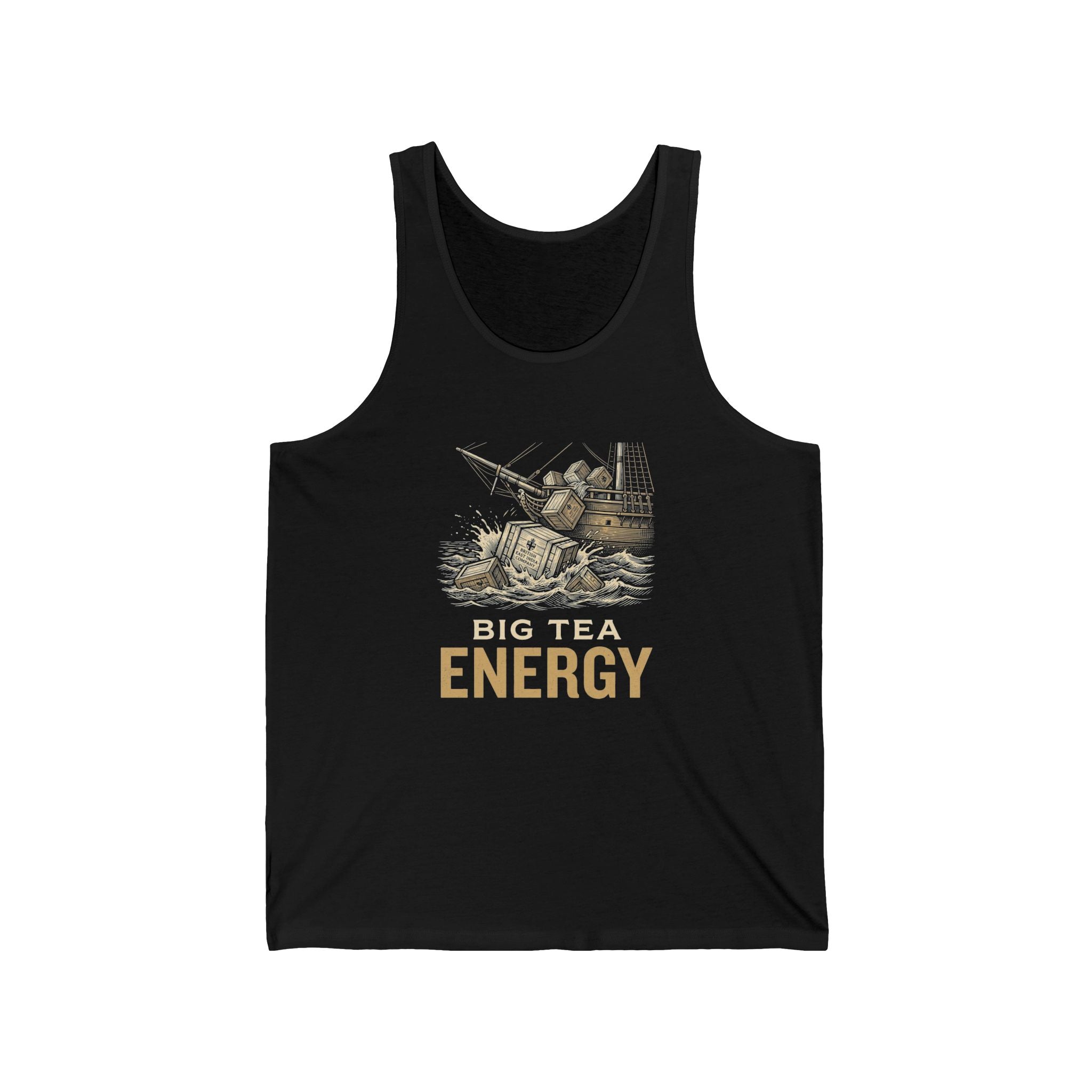 Big Tea Energy Funny 4th of July Tank Top | Boston Tea Party Tee | Sarcastic Patriotic Gift