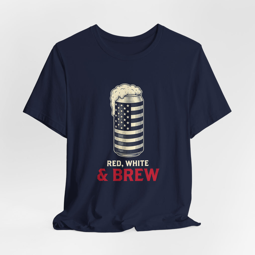 Red White and Brew T-Shirt | Funny 4th of July Beer Tee | Patriotic Drinking Gift | Craft Beer Lover Shirt