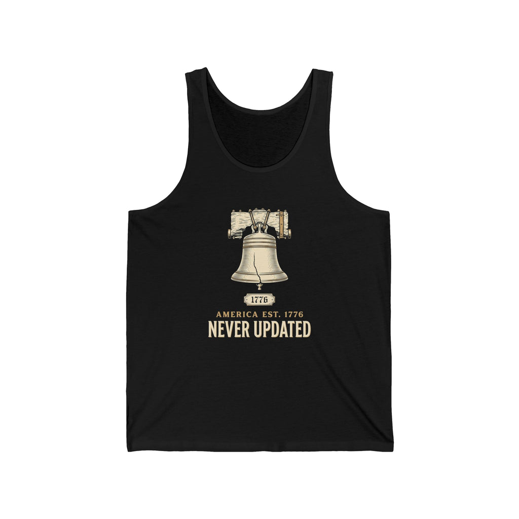 America Established 1776 Never Updated Tank Top | Funny 4th of July Tee | Sarcastic Patriotic Gift