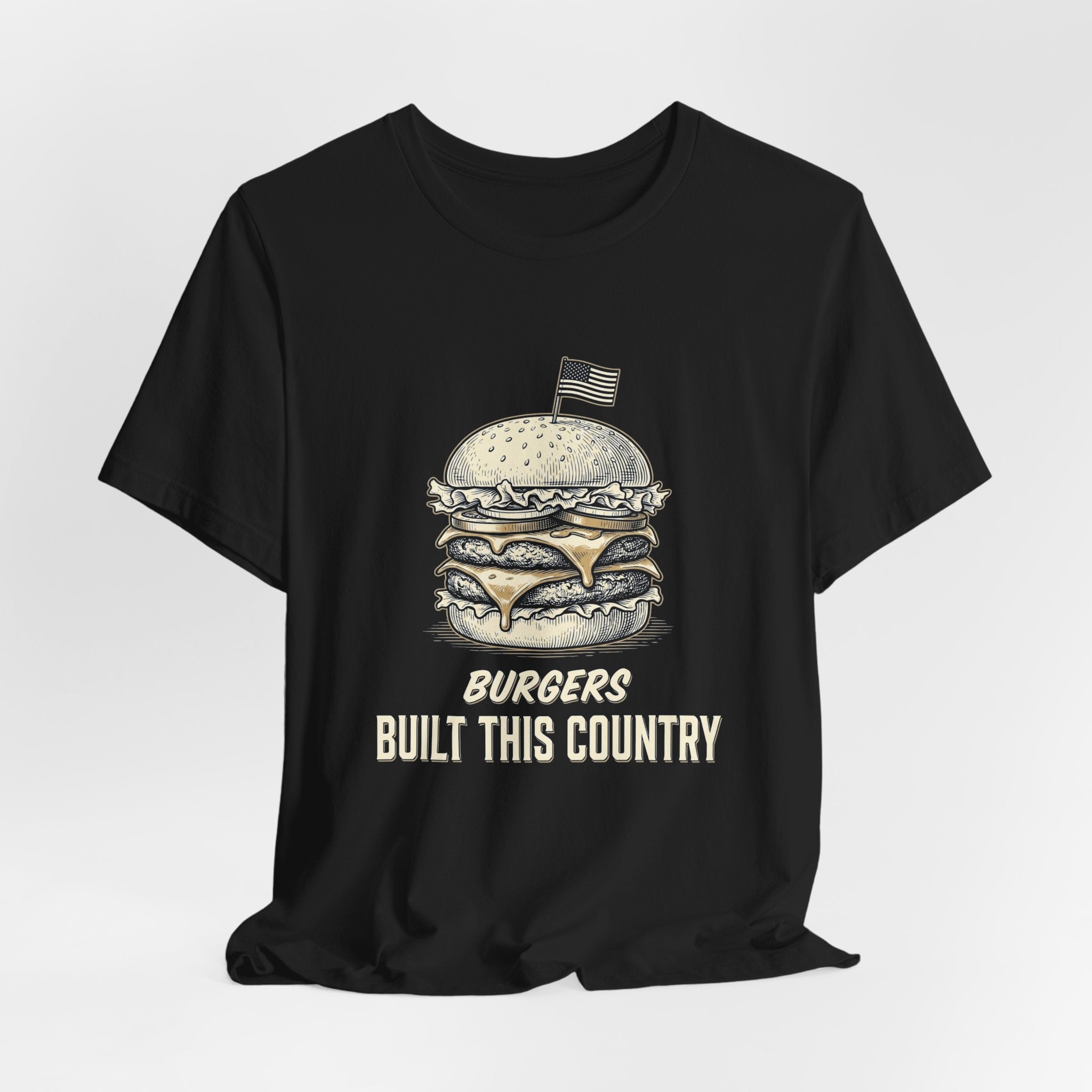 Burgers Built This Country Funny T-Shirt | 4th of July BBQ Tee | Patriotic America Gift