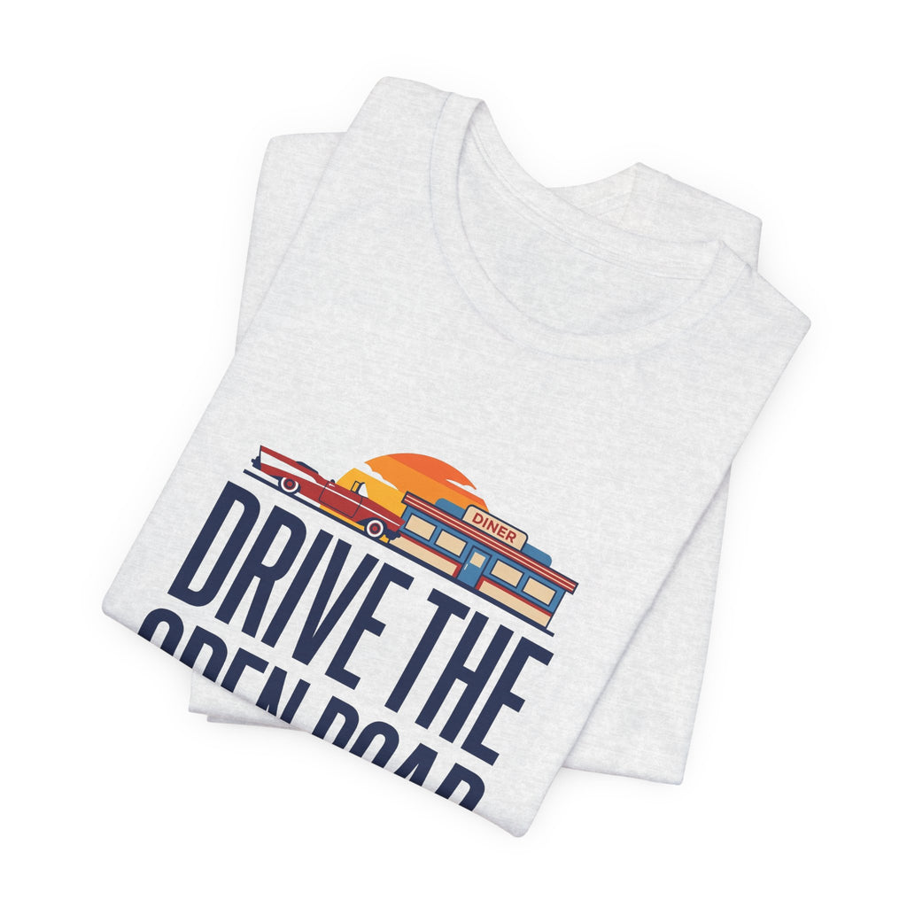 Drive The Open Road Tee - Retro Americana Car and Diner Design