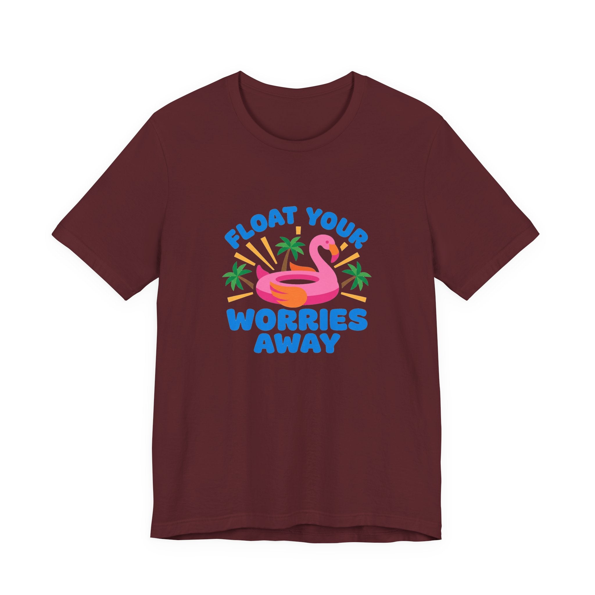Flamingo Float Pool Tee - Float Your Worries Away Shirt