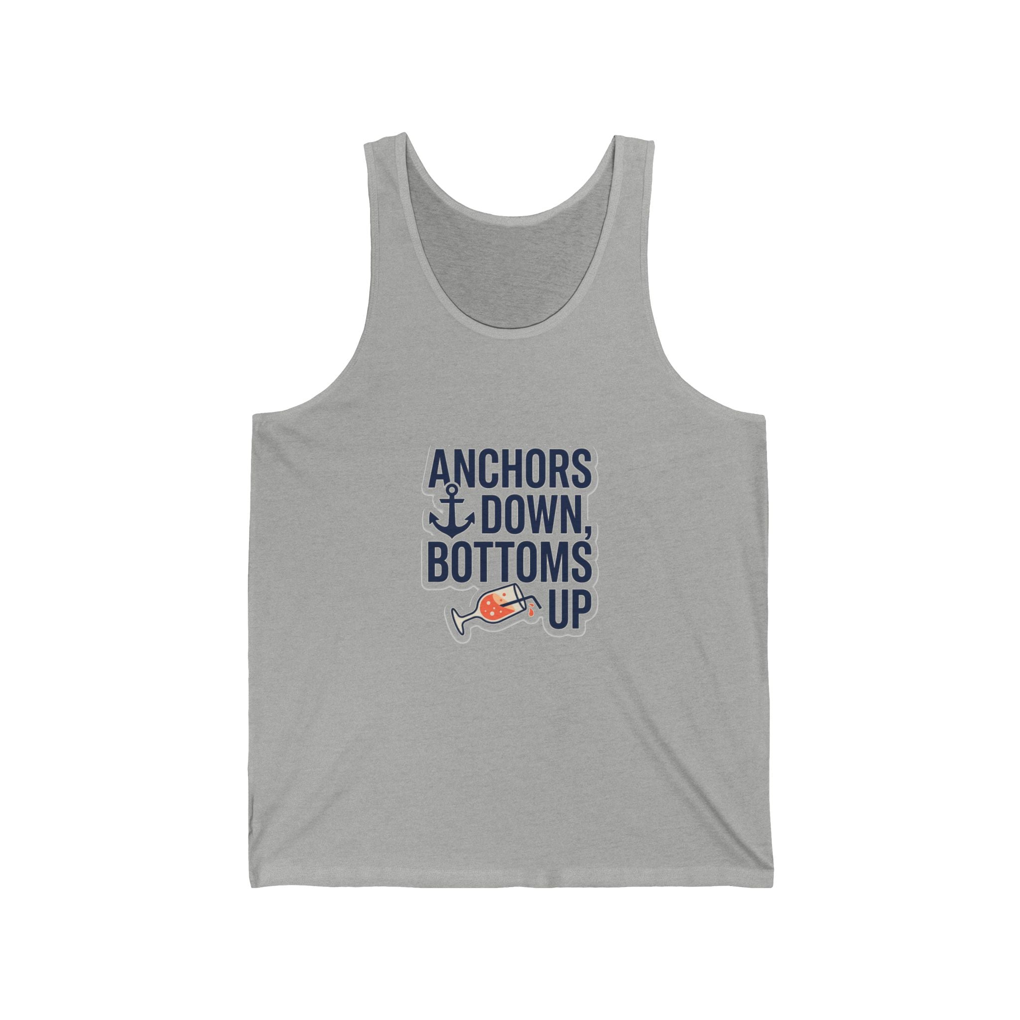 Anchors Down, Bottoms Up Tank Top - Bold Typography Lake Life Shirt