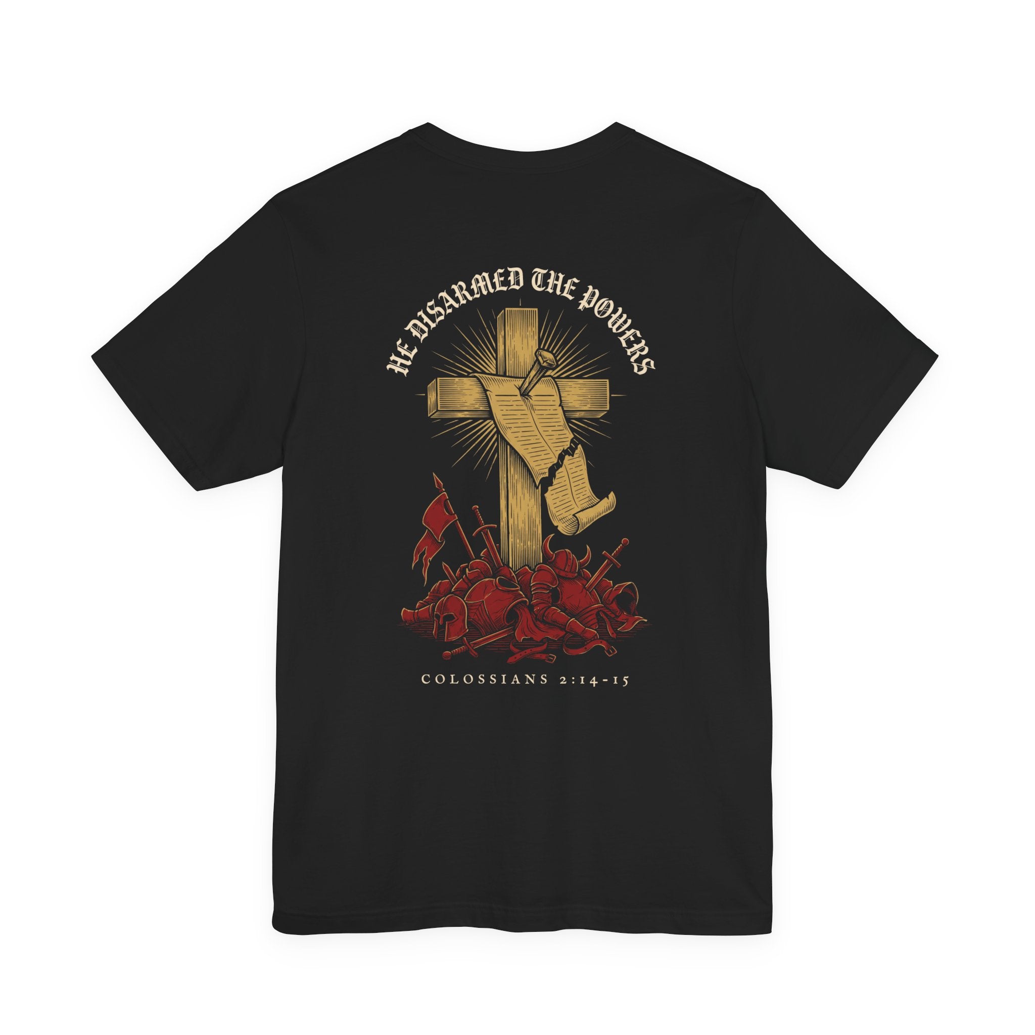 He Disarmed the Powers Christian Tee | Reformed Warrior Faith Shirt