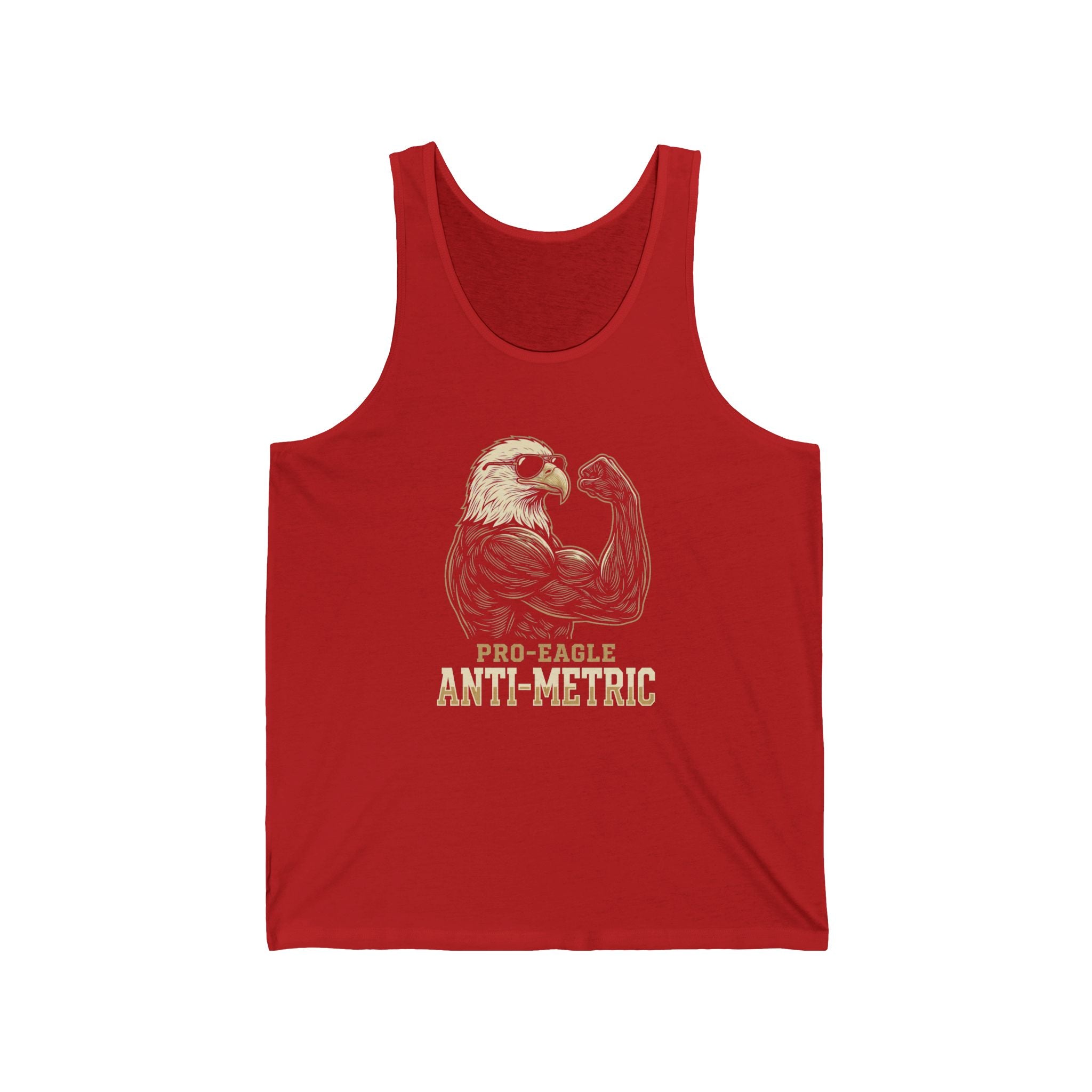 Pro-Eagle Anti-Metric Funny Tank Top | Sarcastic 4th of July Eagle Tee | Patriotic America Gift