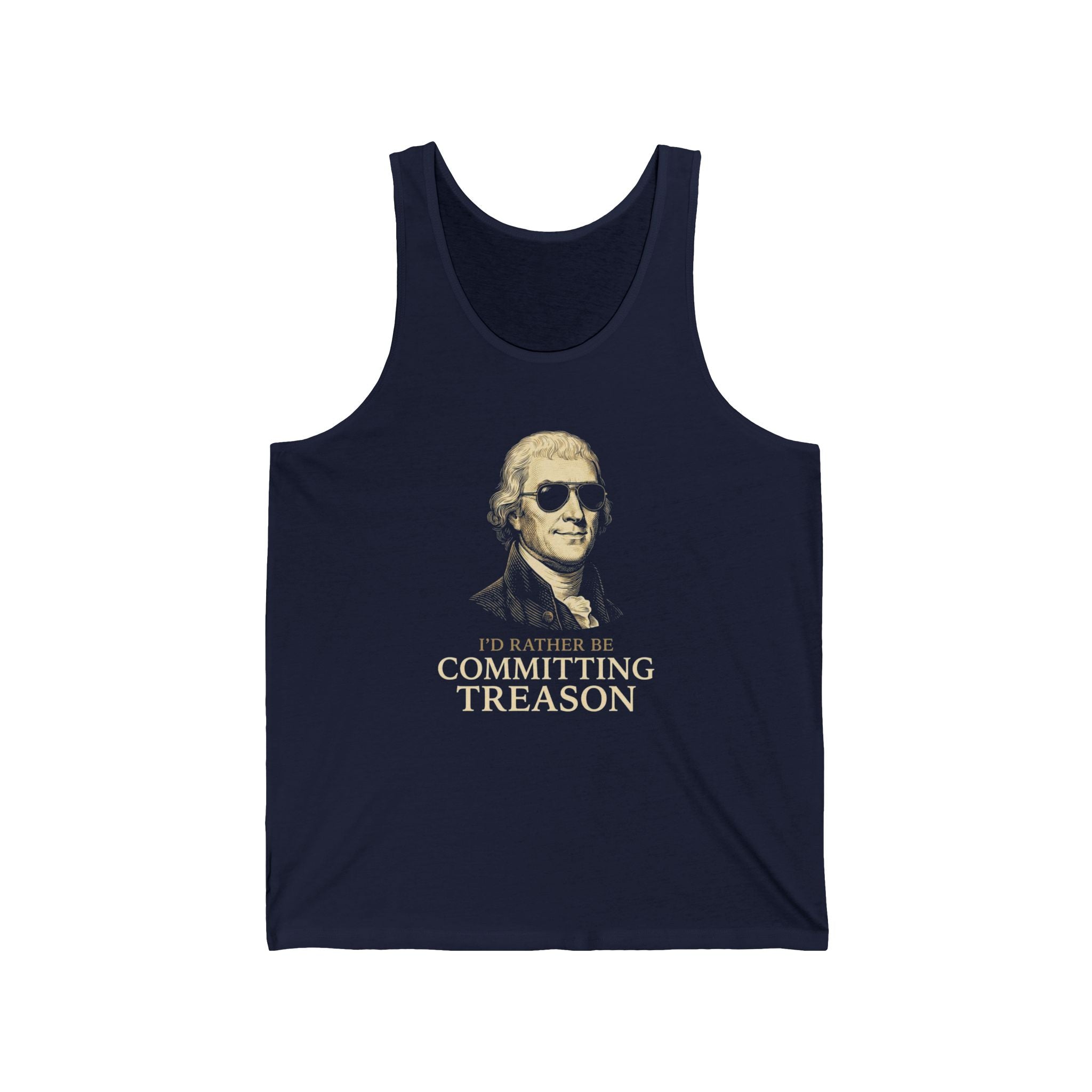 I'd Rather Be Committing Treason Tank Top | Funny Founding Fathers 4th of July Tee | History Gift