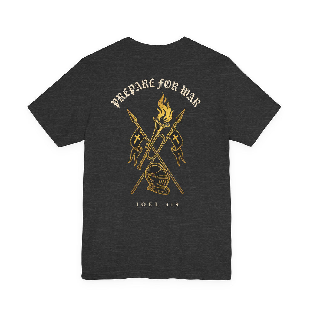 Prepare for War Christian Tee | Reformed Warrior Faith Shirt