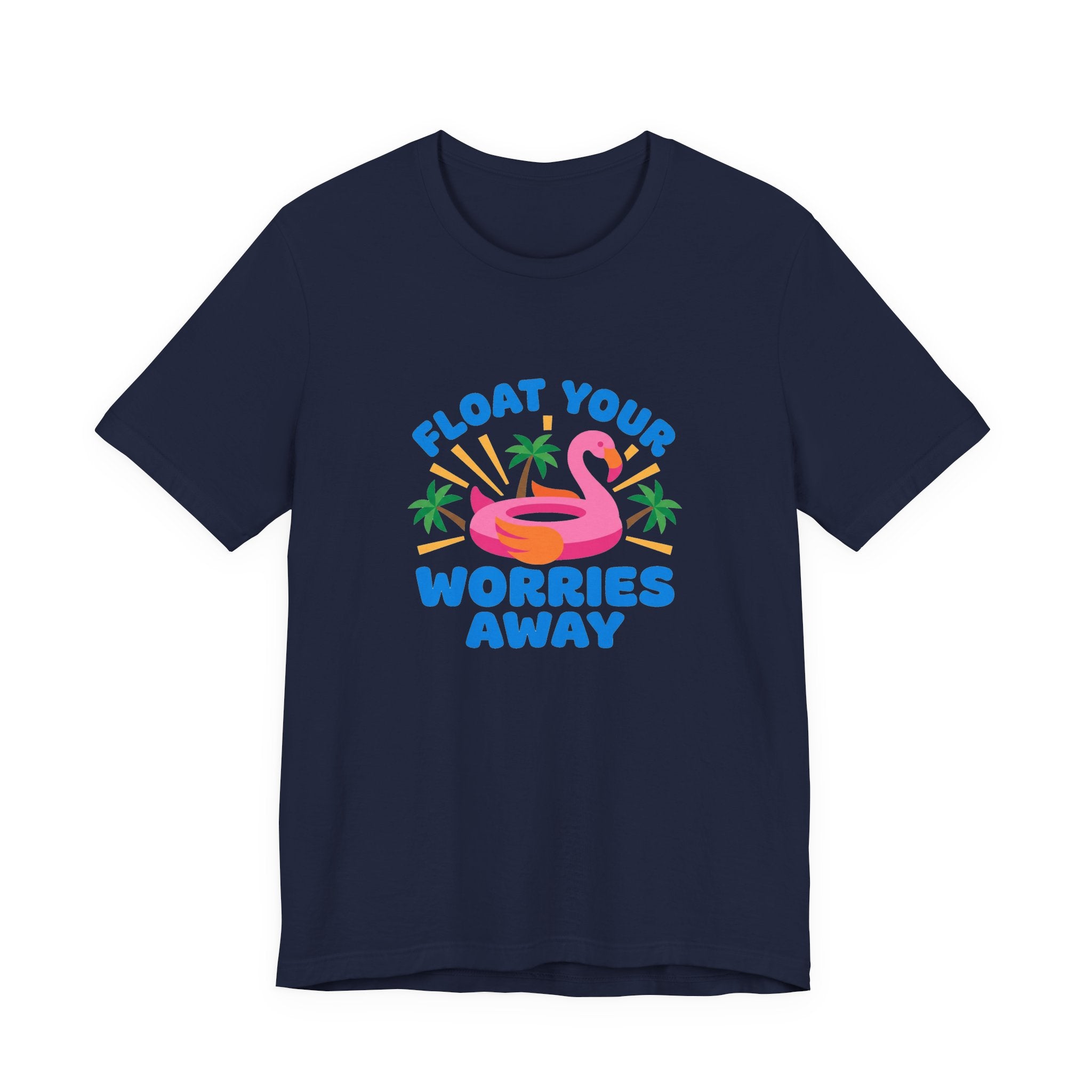 Flamingo Float Pool Tee - Float Your Worries Away Shirt