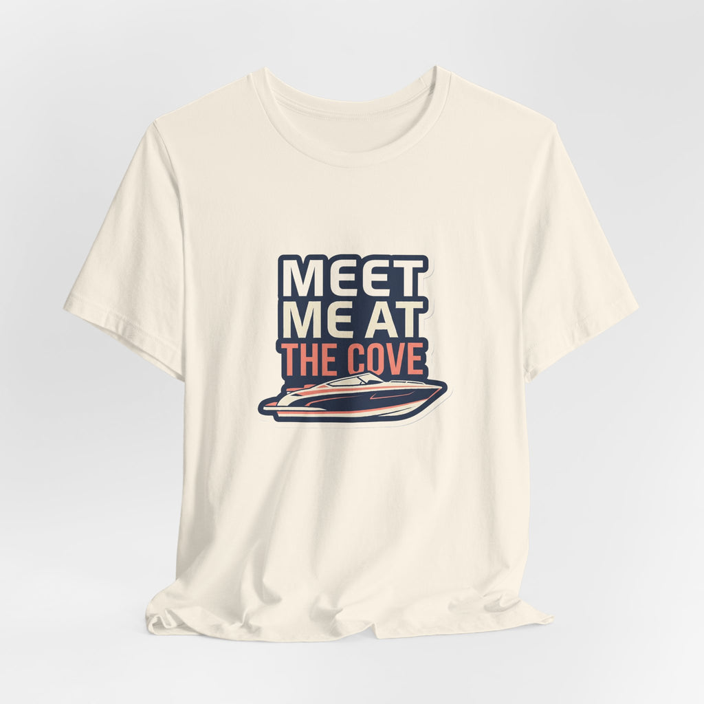 Lake Life T-Shirt - Meet Me at the Cove Boating Tee