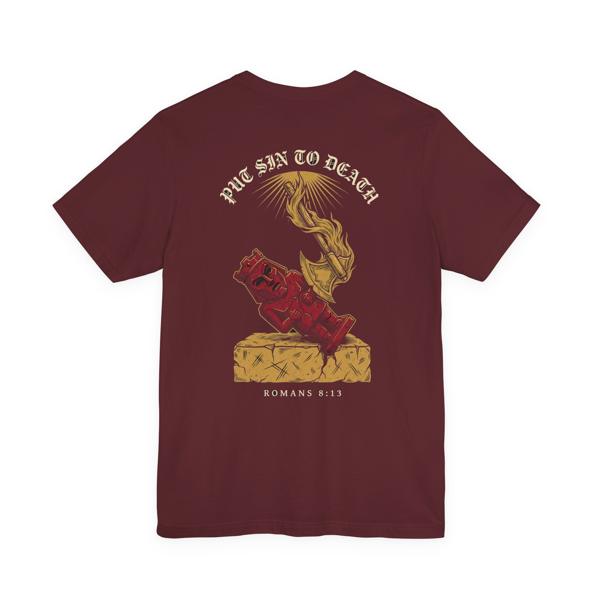 Put Sin to Death Christian Tee | Reformed Warrior Faith Shirt