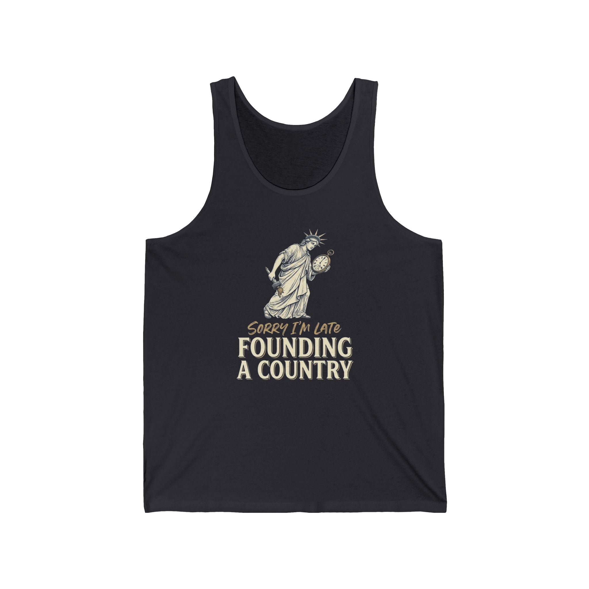 Sorry I'm Late Founding A Country Tank Top | Funny Lady Liberty 4th of July Tee | Patriotic Gift