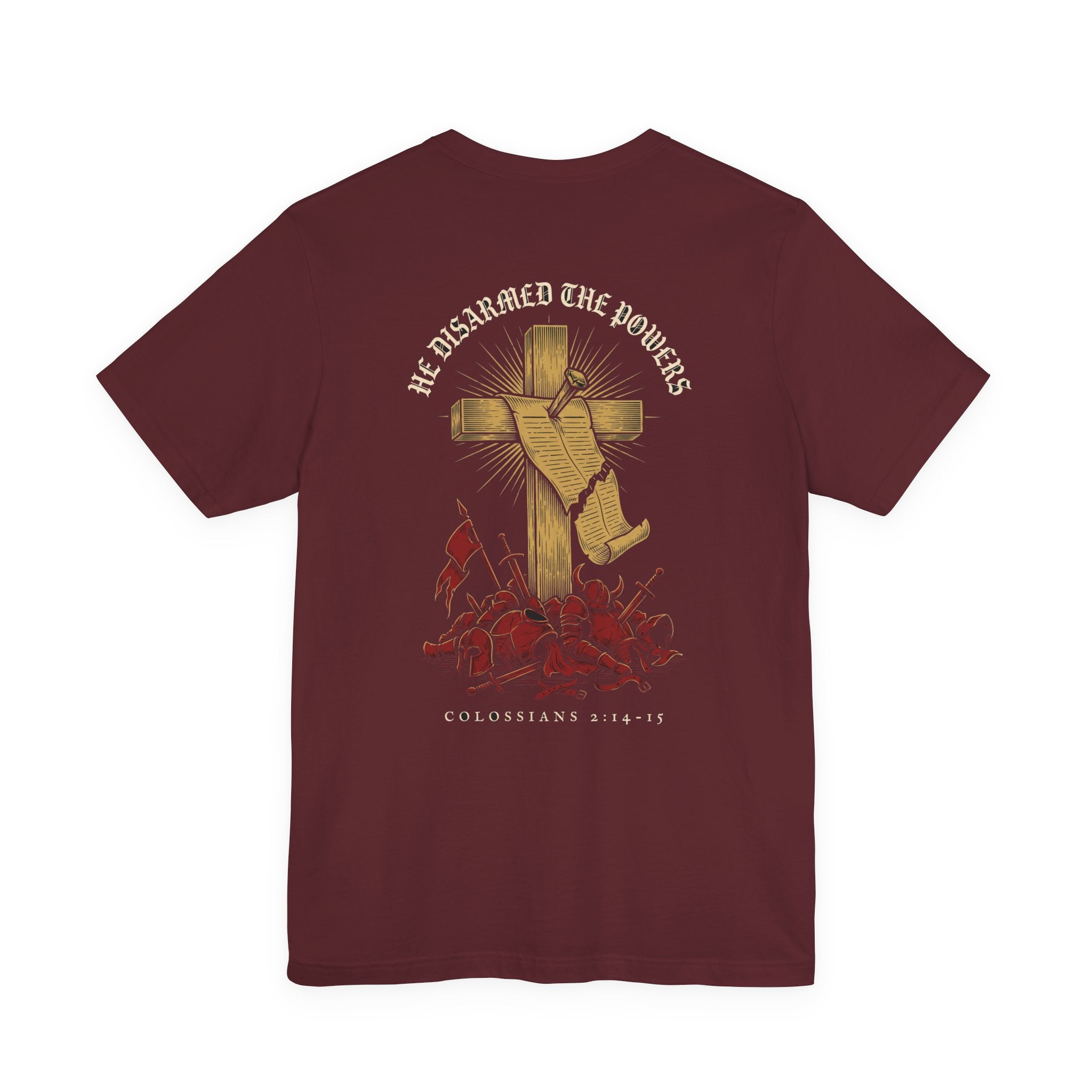 He Disarmed the Powers Christian Tee | Reformed Warrior Faith Shirt