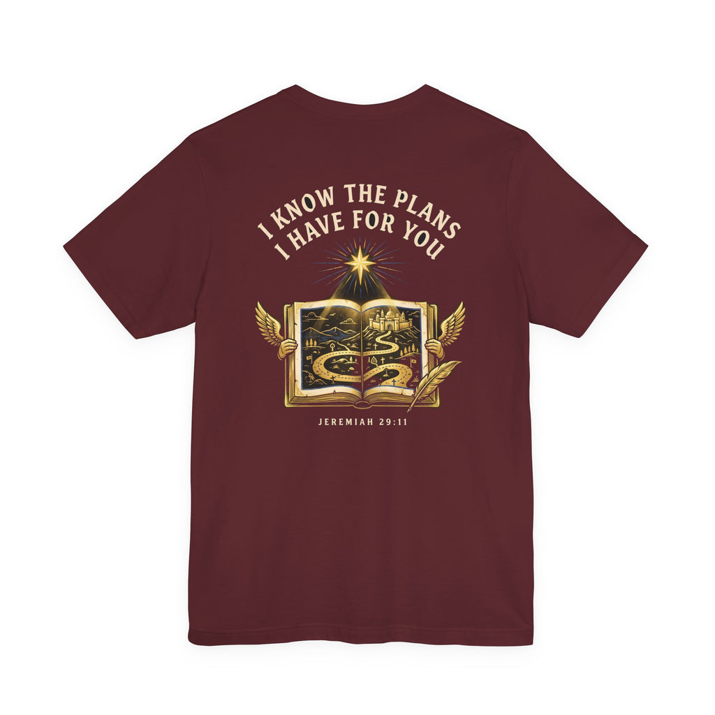 For I Know the Plans I Have For You Christian Tee | Faith Bible Verse Shirt