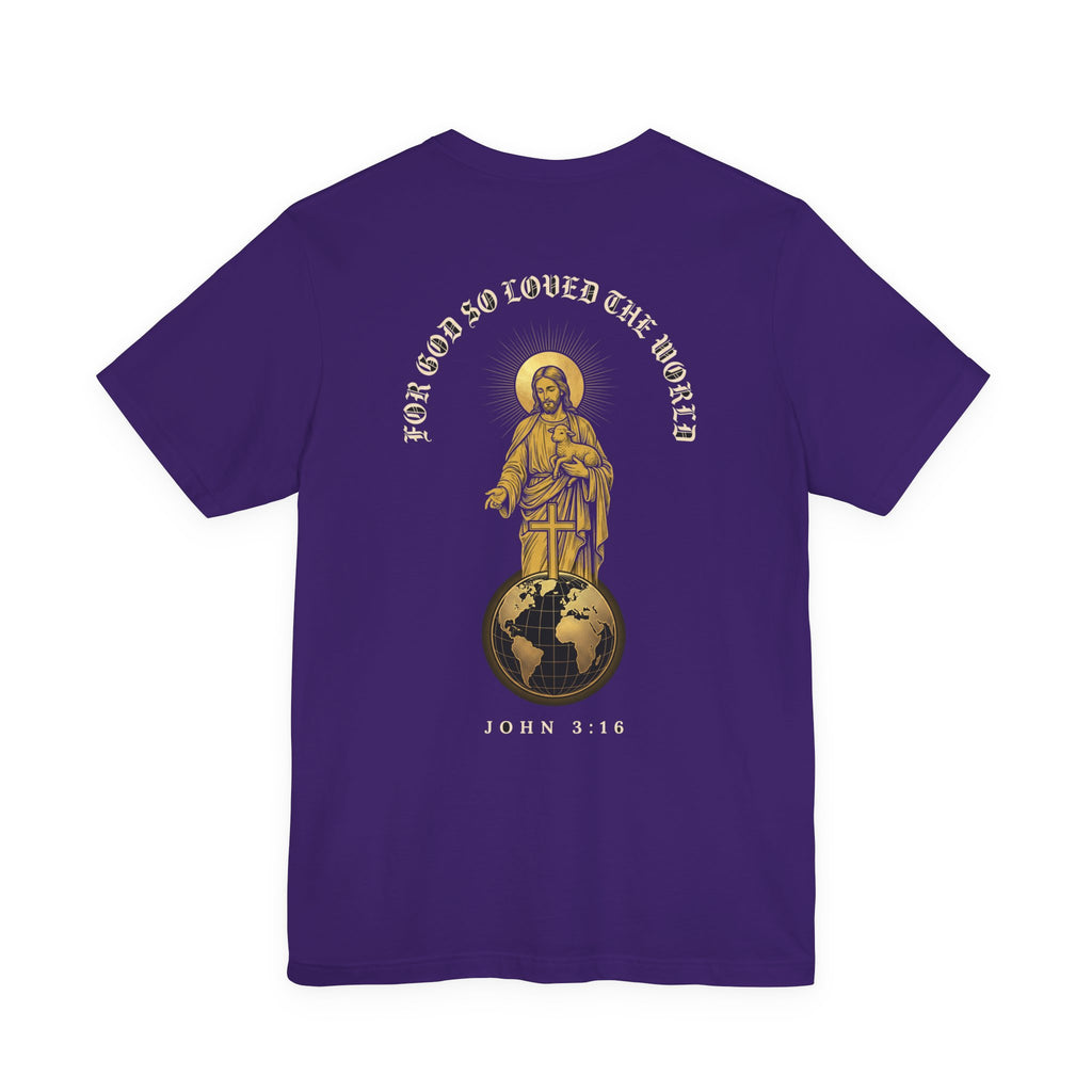 For God So Loved the World Christian Tee | Reformed Warrior Faith Shirt