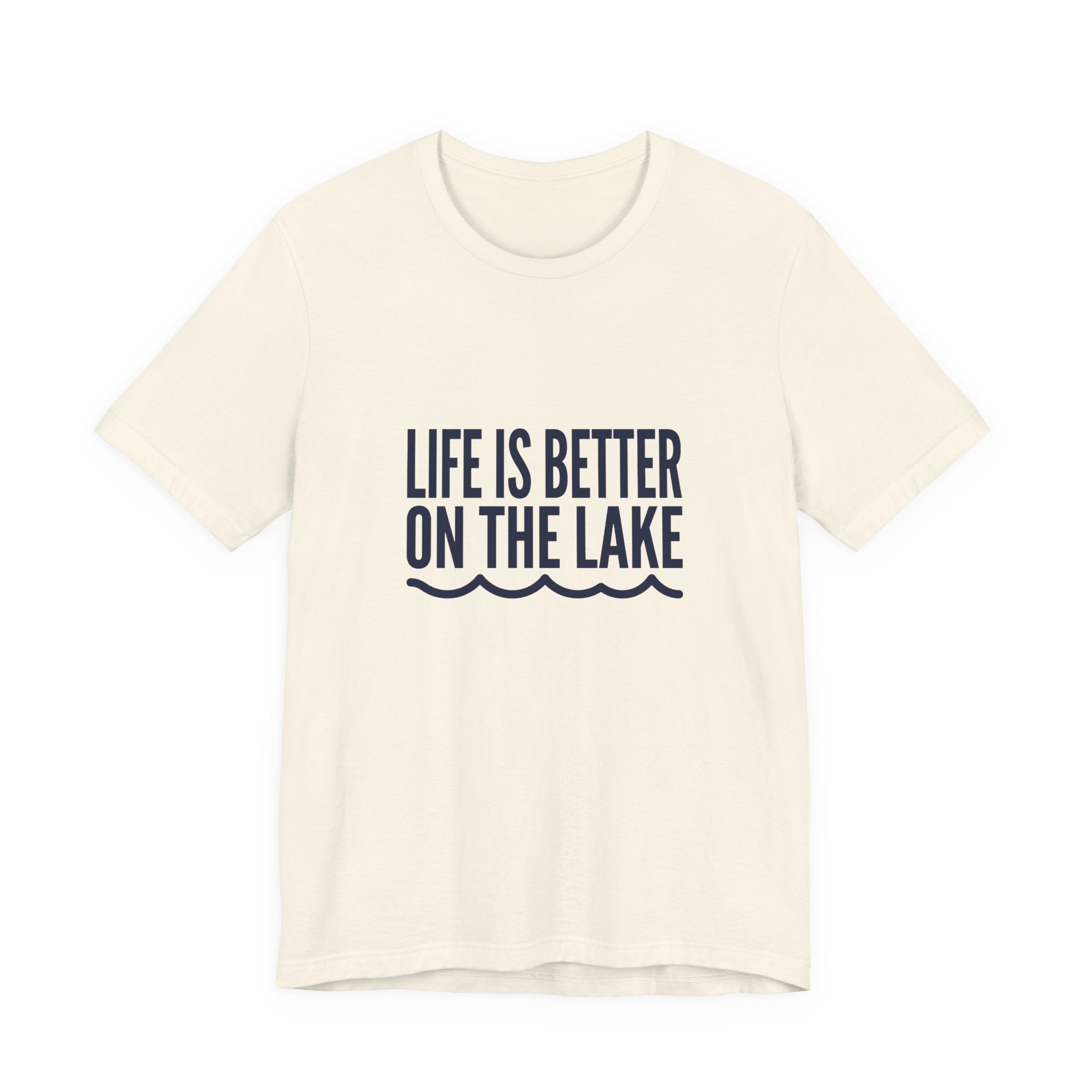Life is Better on the Lake Tee - Bold Typography Shirt