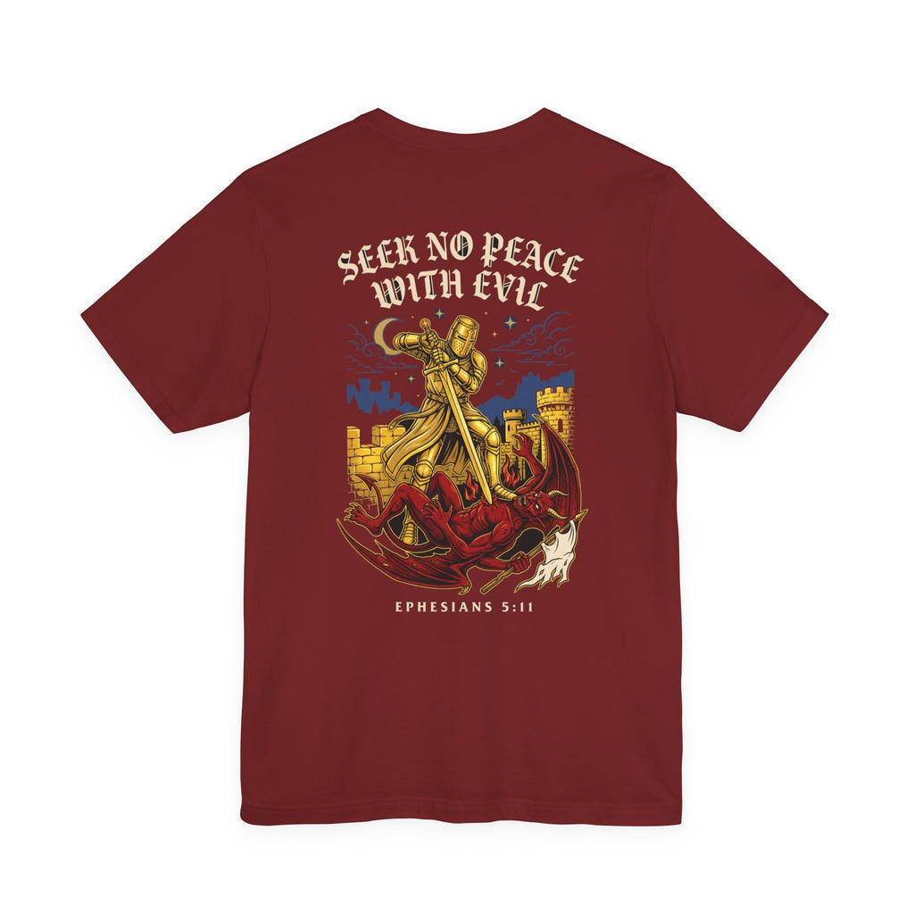 Seek No Peace With Evil Christian Tee | Reformed Warrior Faith Shirt