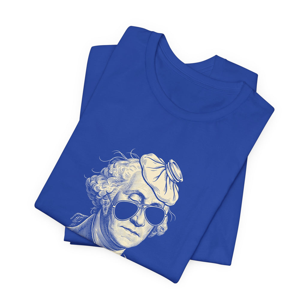 George Washington Was Hung Over T-Shirt | Funny Patriotic Drinking Tee | 4th of July Hangover Gift | Beer Lover Shirt