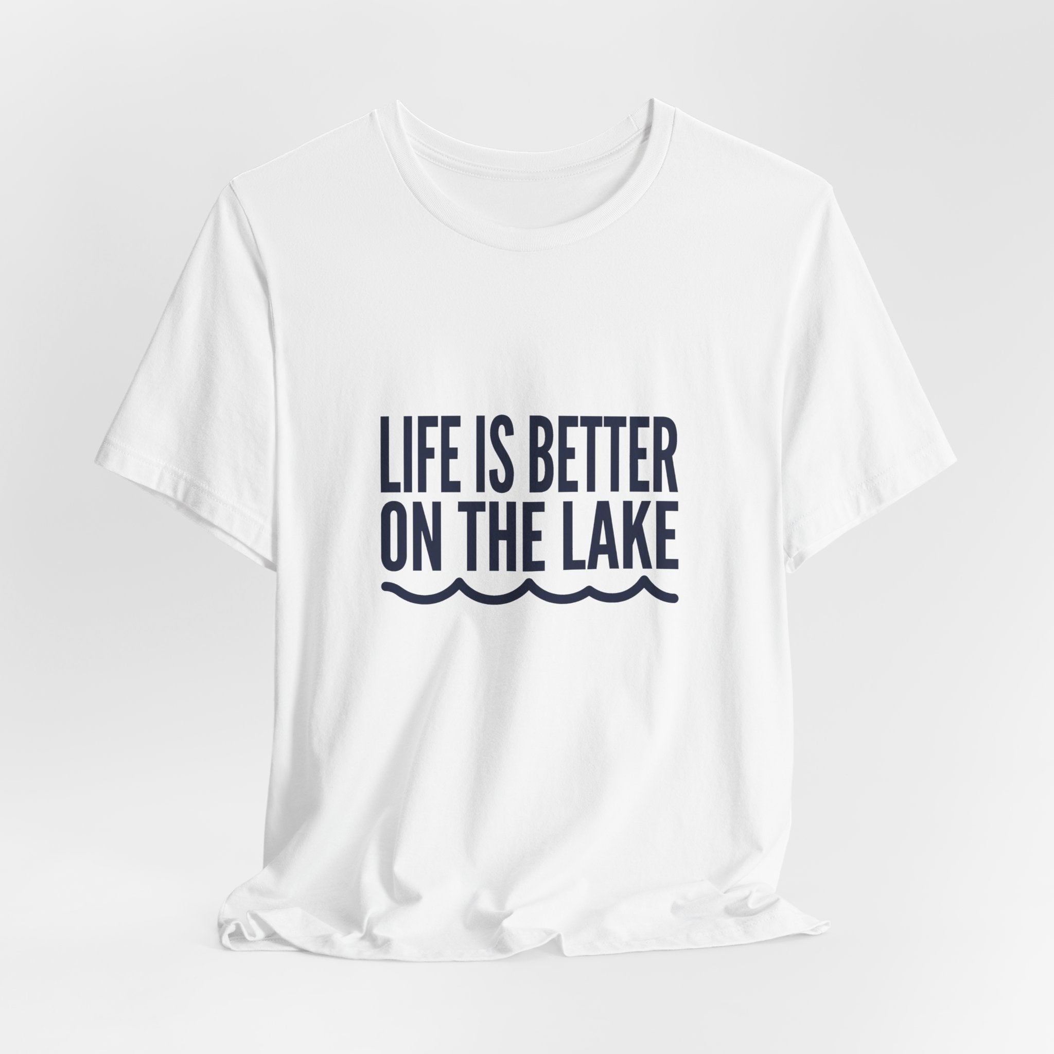Life is Better on the Lake Tee - Bold Typography Shirt