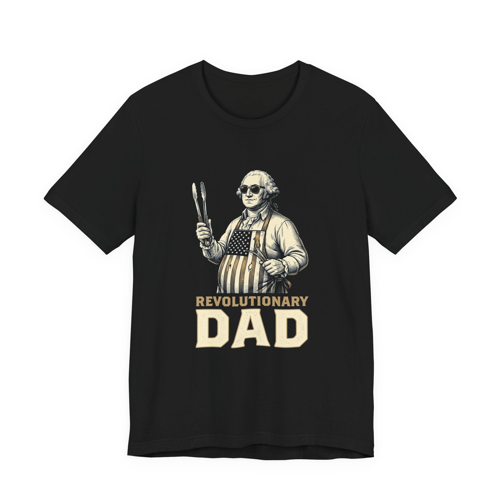 Revolutionary Dad T-Shirt | Funny 4th of July Dad Tee | Patriotic Grilling Gift | Founding Father Fathers Day Shirt
