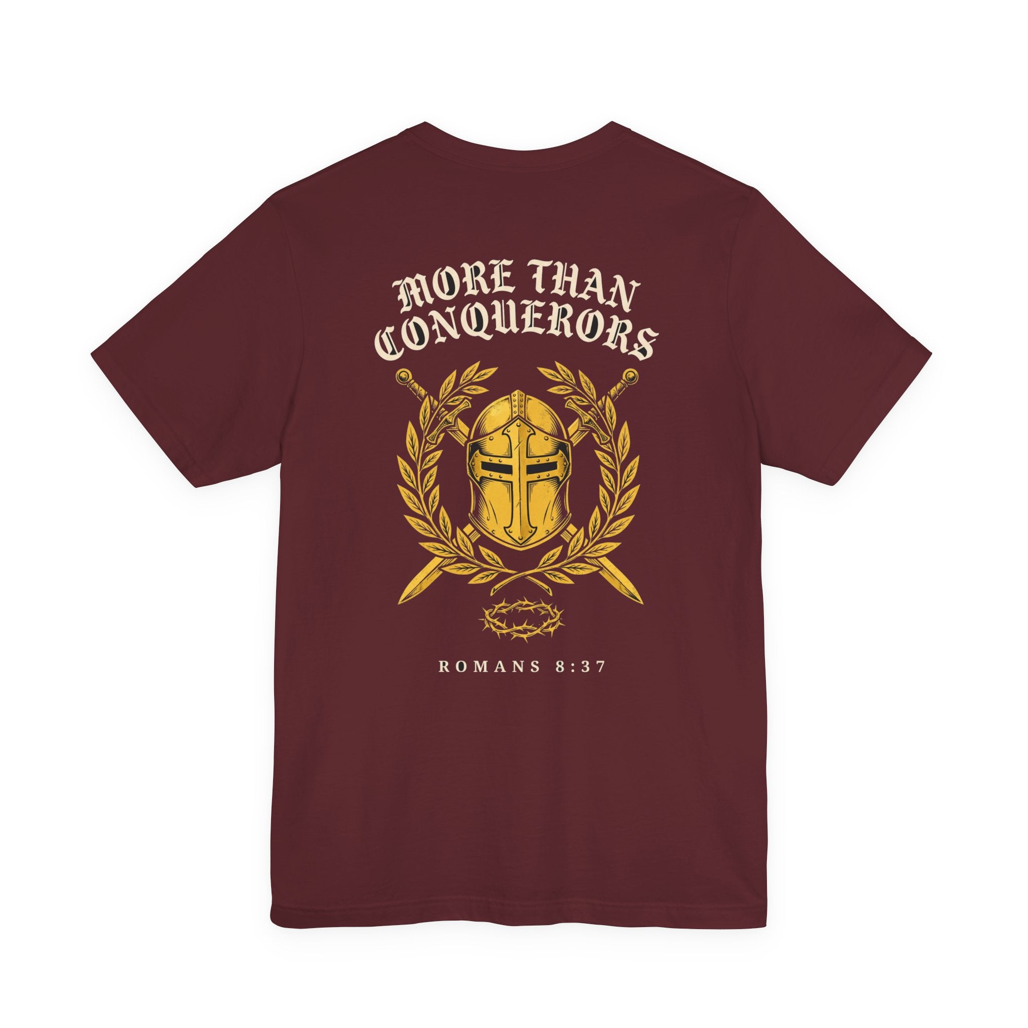 More Than Conquerors Through Him Who Loved Us Christian Tee | Warrior Faith Bible Shirt