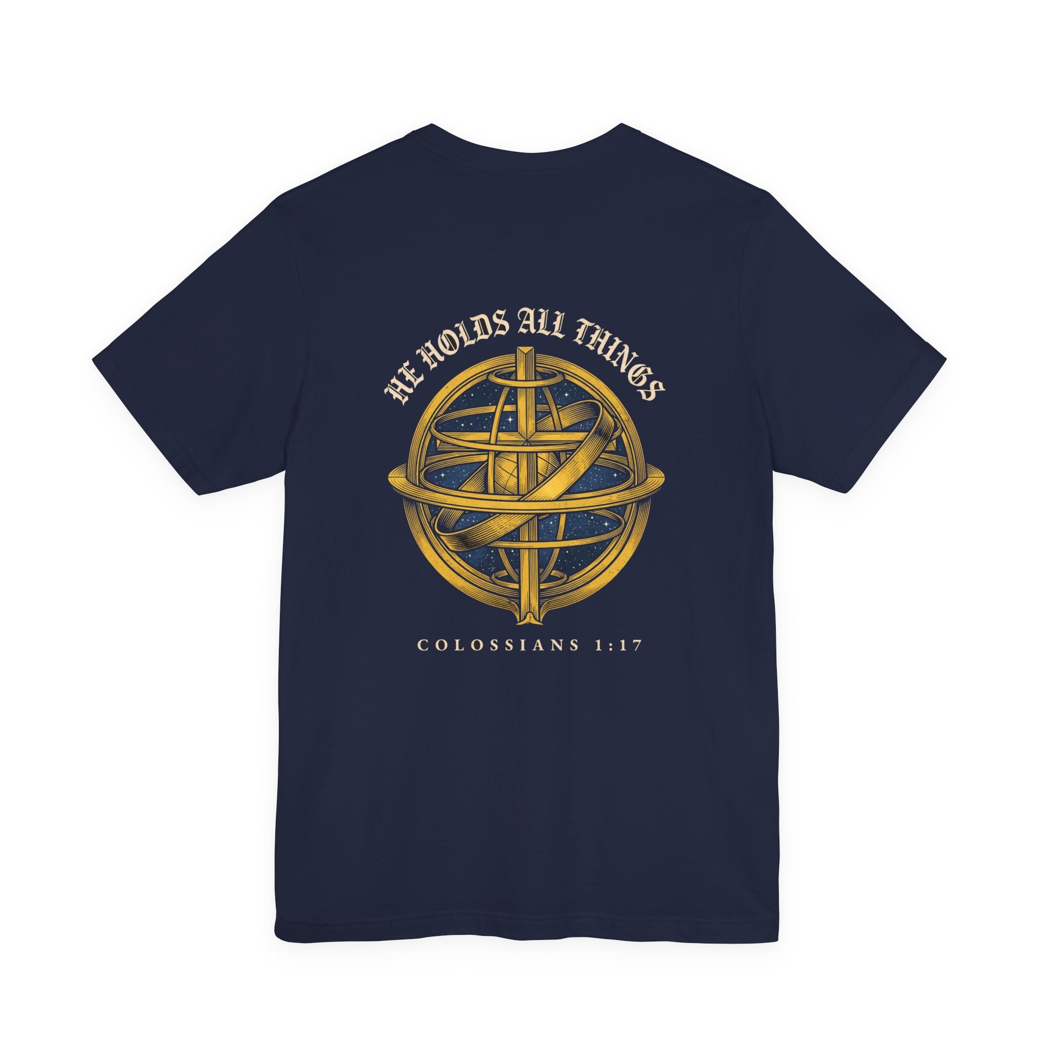 In Him All Things Hold Together Christian Tee | Reformed Warrior Faith Shirt