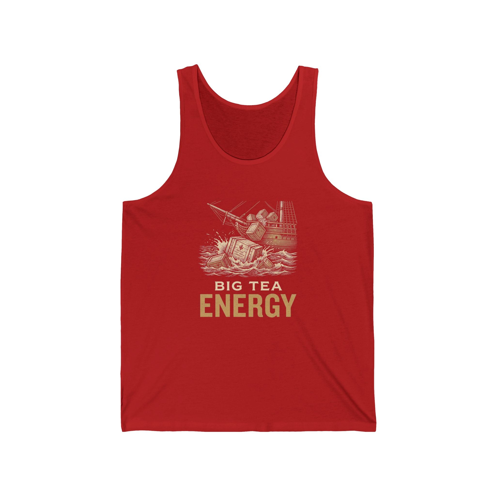 Big Tea Energy Funny 4th of July Tank Top | Boston Tea Party Tee | Sarcastic Patriotic Gift
