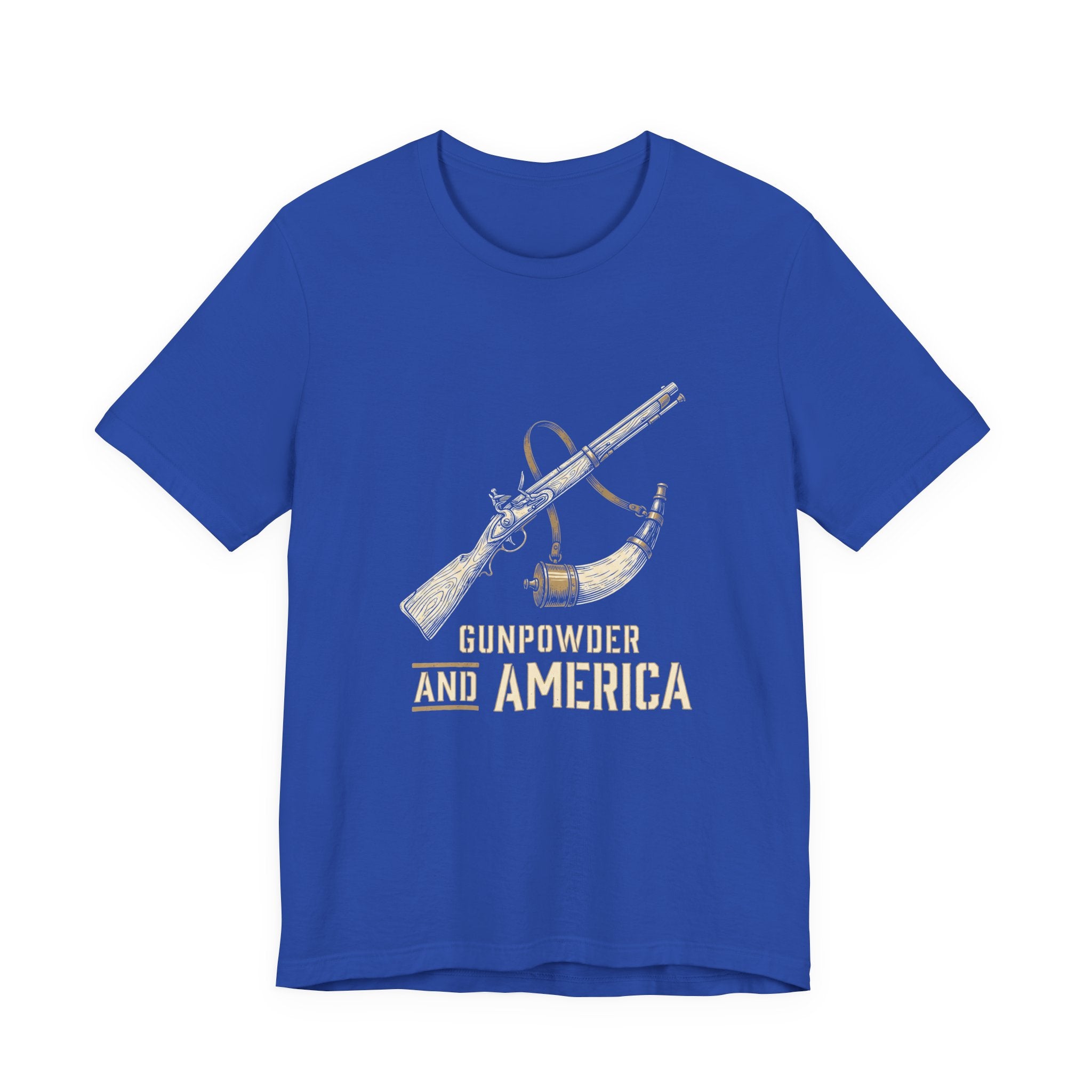 Gunpowder America Funny Patriotic T-Shirt | 4th of July Musket Tee | Sarcastic Independence Gift