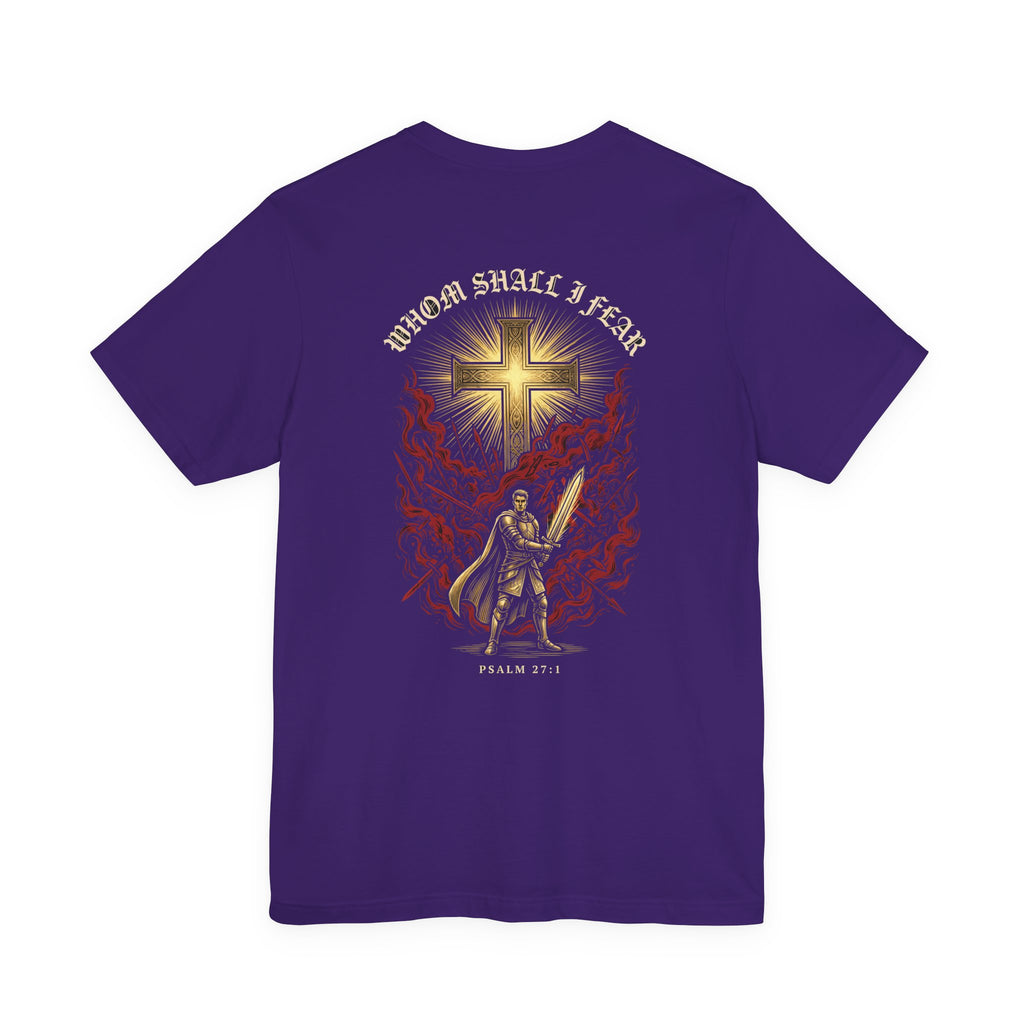 Whom Shall I Fear Christian Tee | Reformed Warrior Faith Shirt