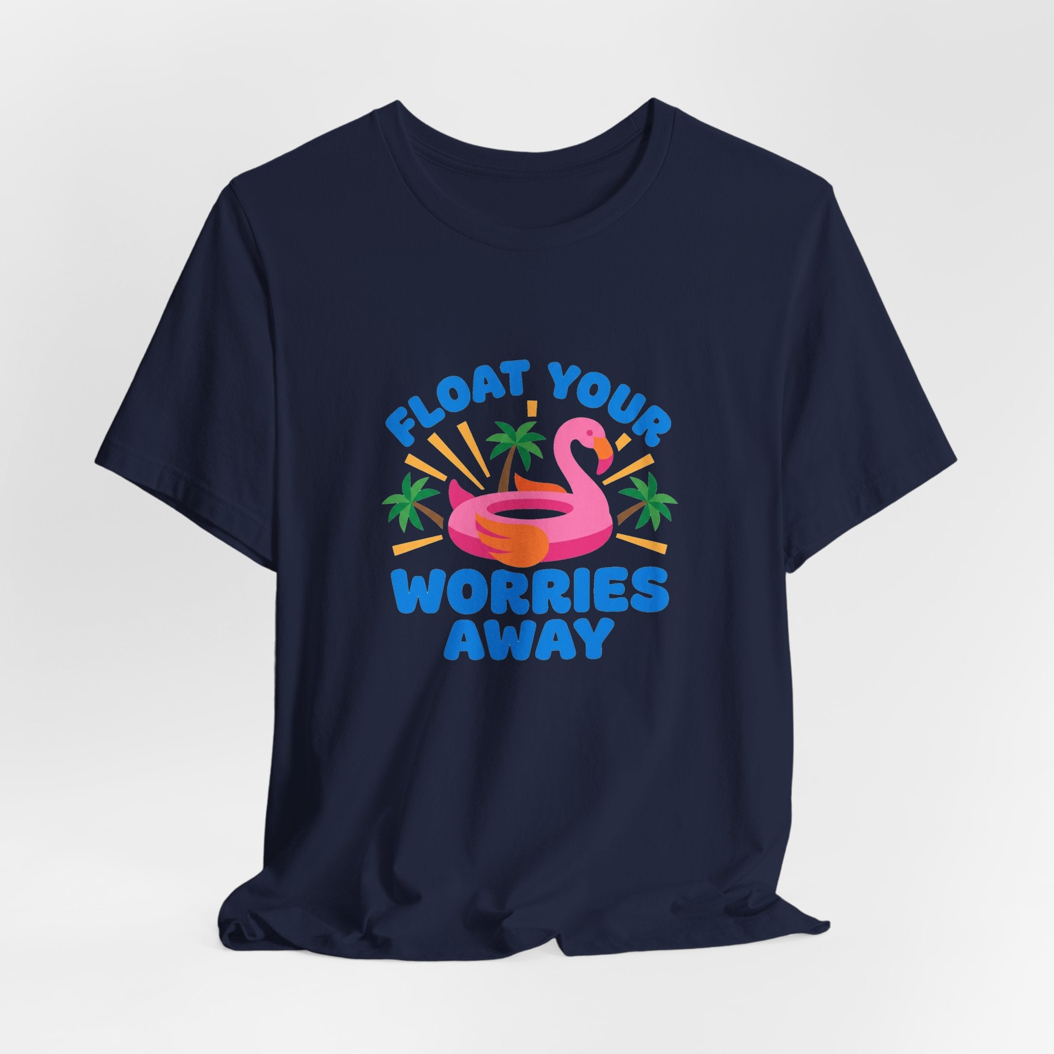 Flamingo Float Pool Tee - Float Your Worries Away Shirt