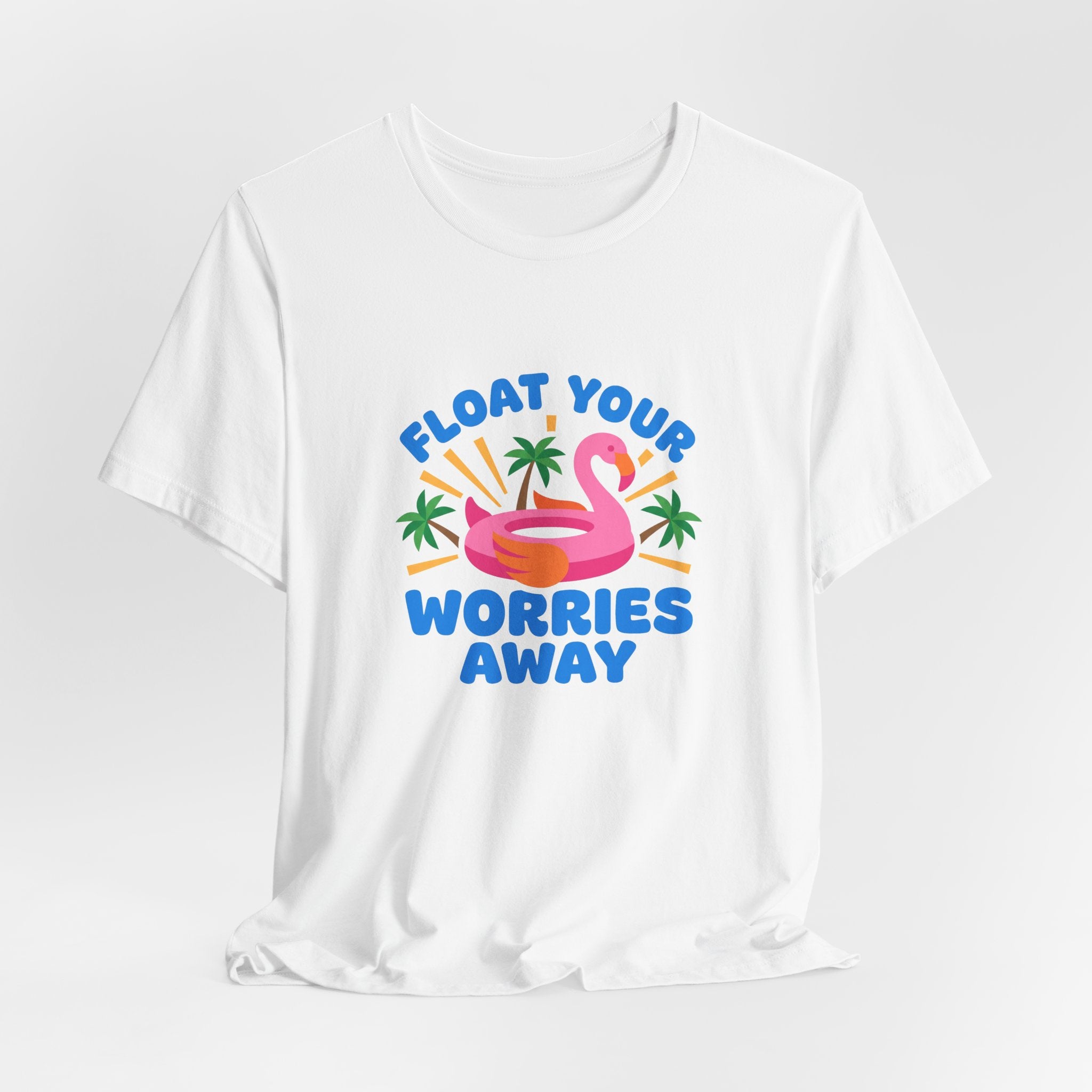 Flamingo Float Pool Tee - Float Your Worries Away Shirt