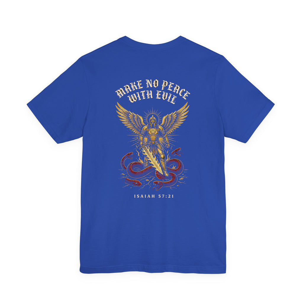 Make No Peace With Evil Christian Tee | Warrior Faith Bible Shirt